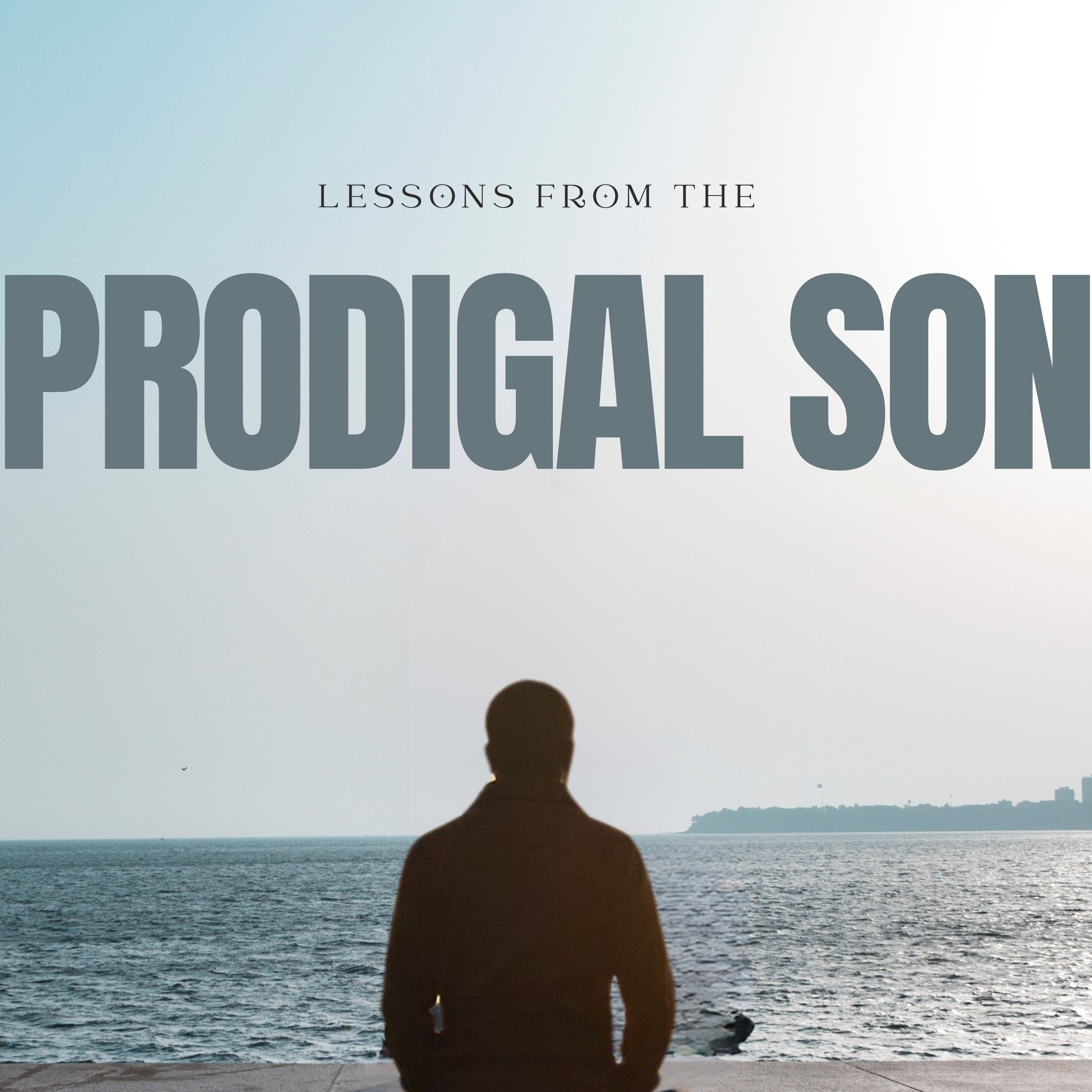 Lessons from The Prodigal Son