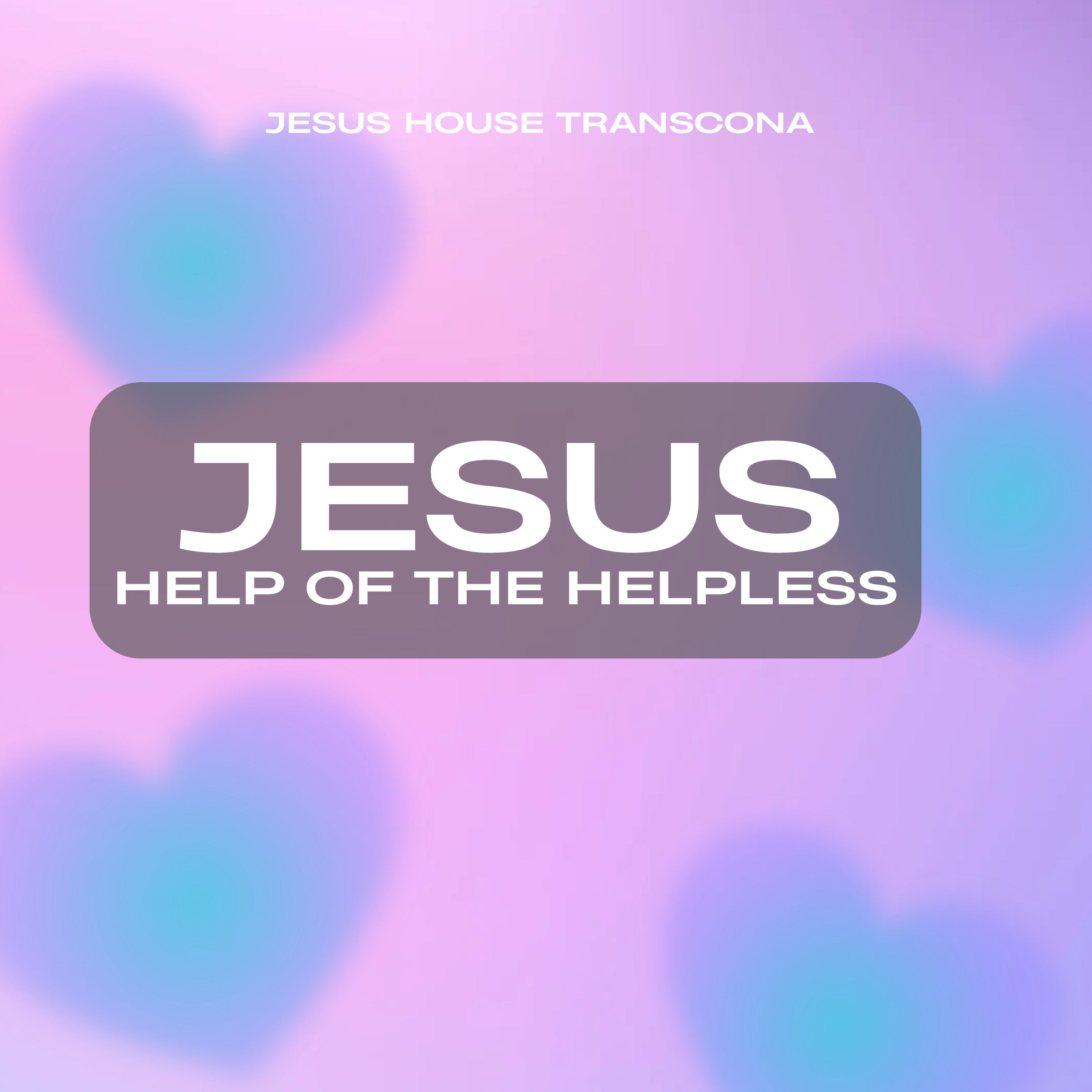 Jesus, Help of the Helpless episode artwork