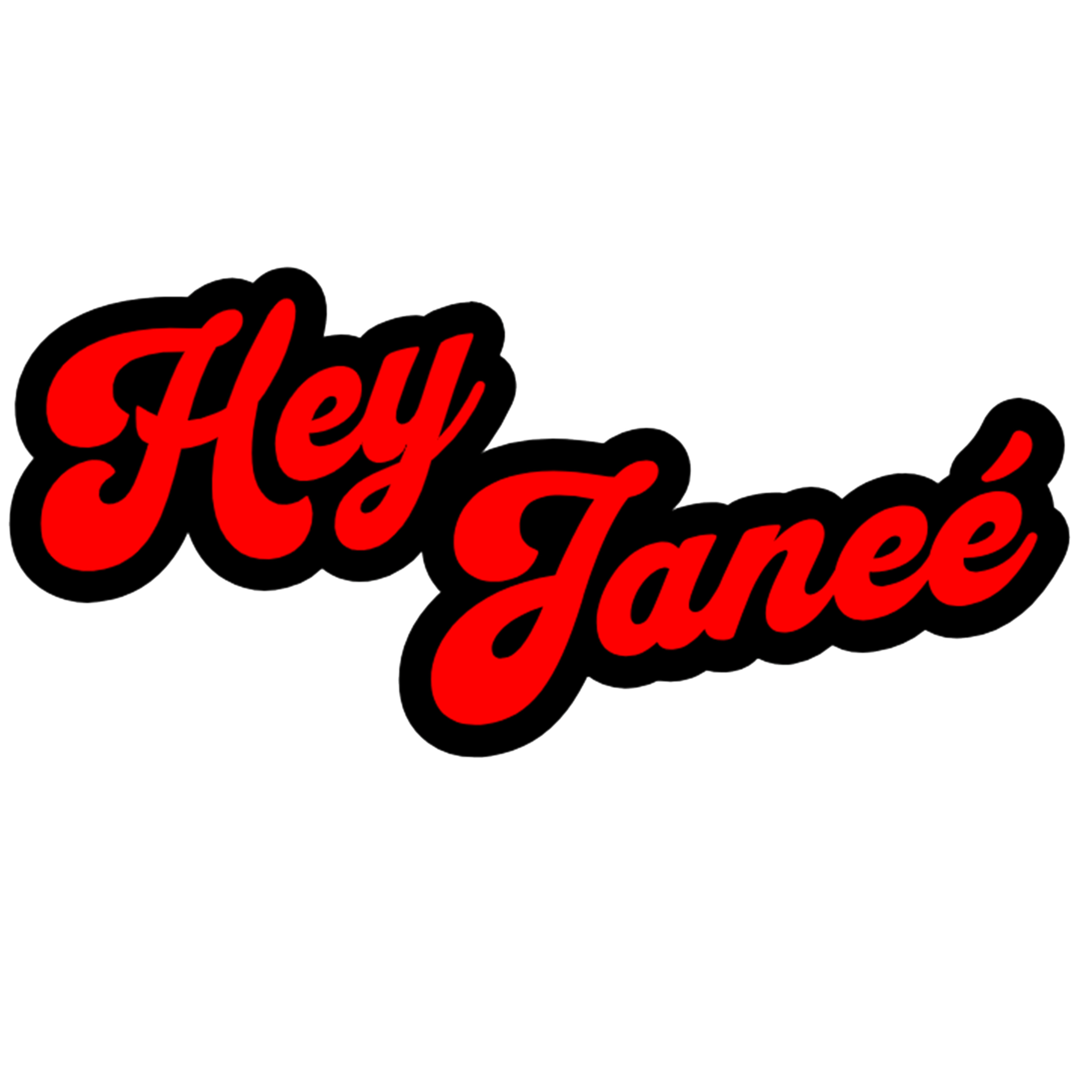 Hey Janeé