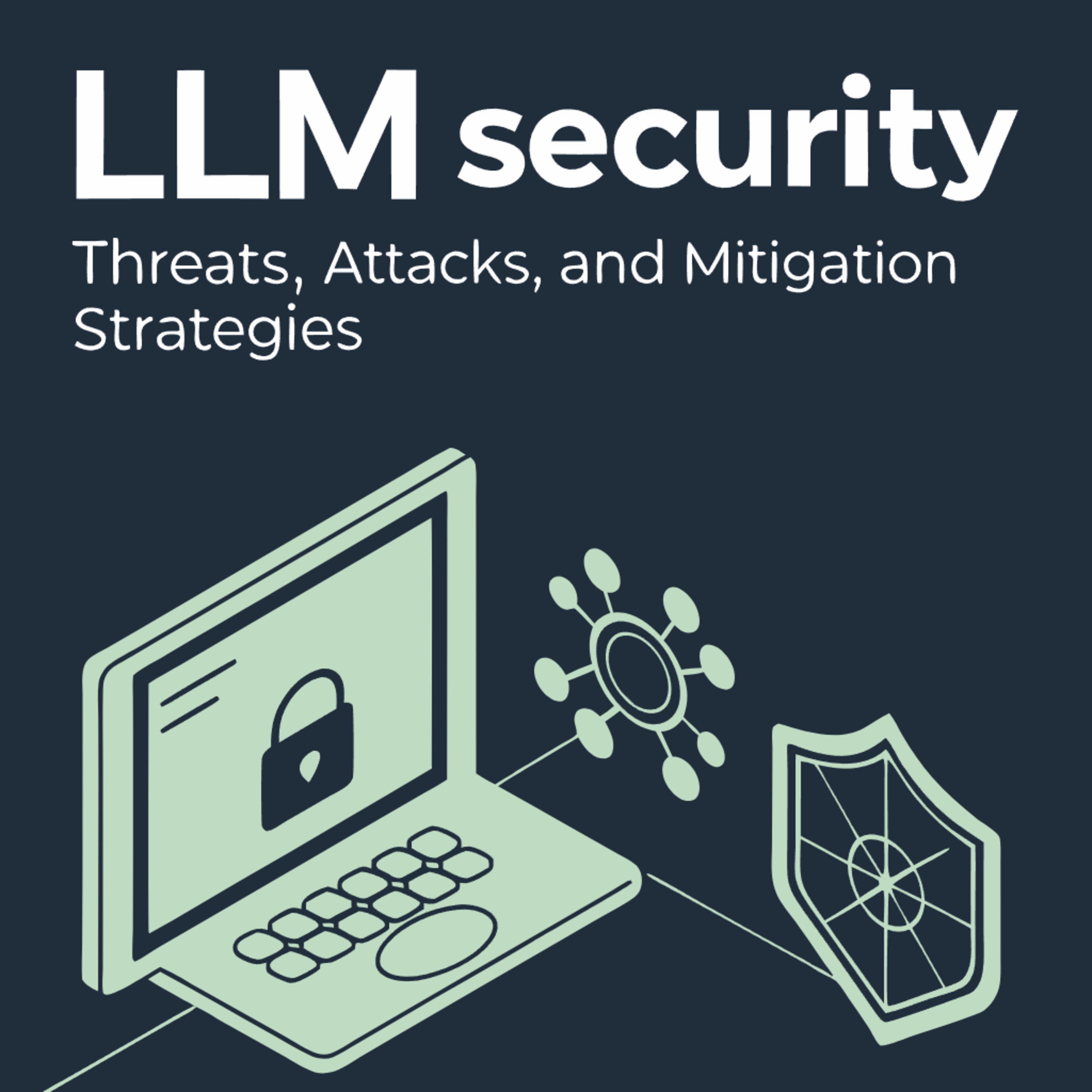 LLM Security: Threats, Attacks, and Mitigation Strategies episode artwork