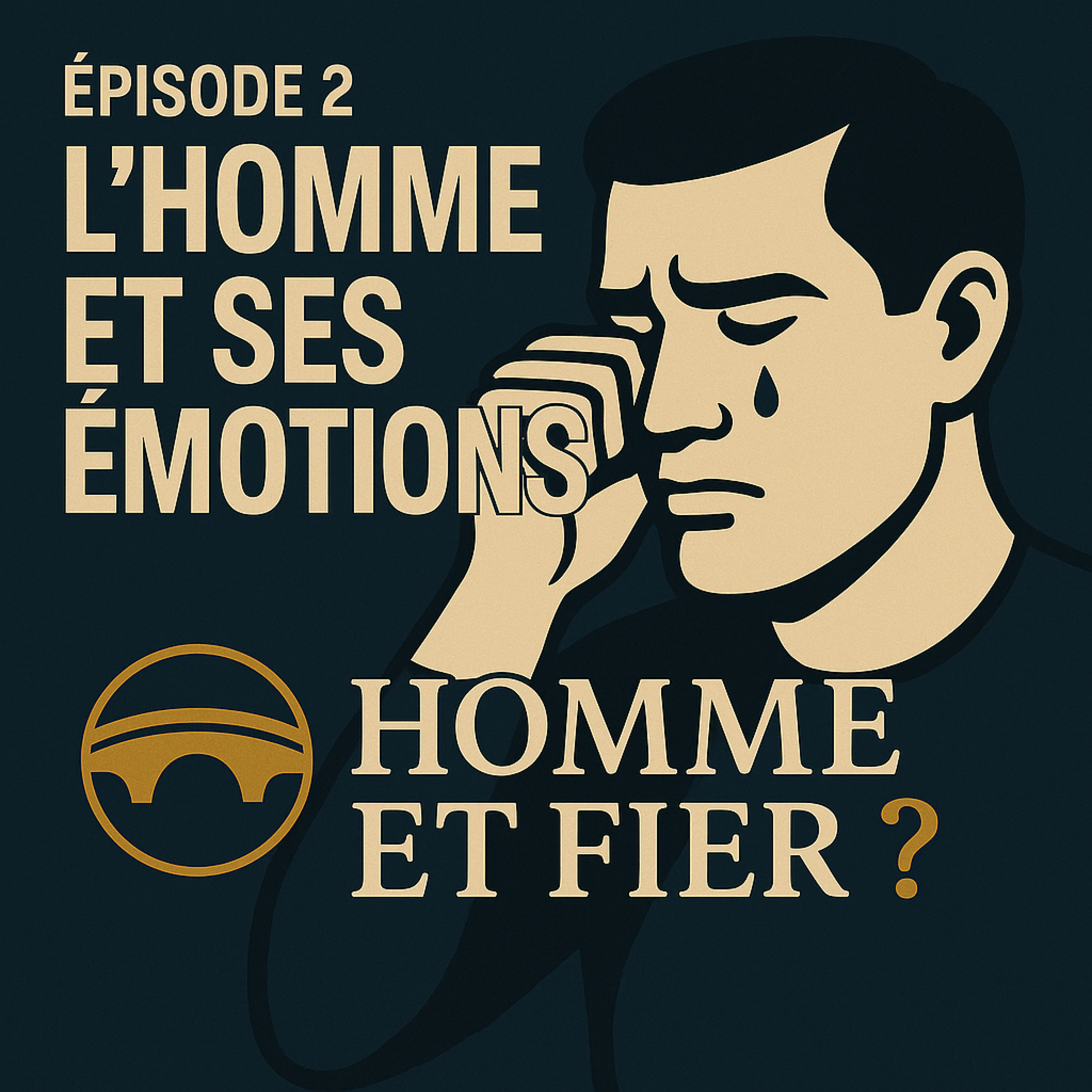Épisode 2 — L’homme et ses émotions episode artwork