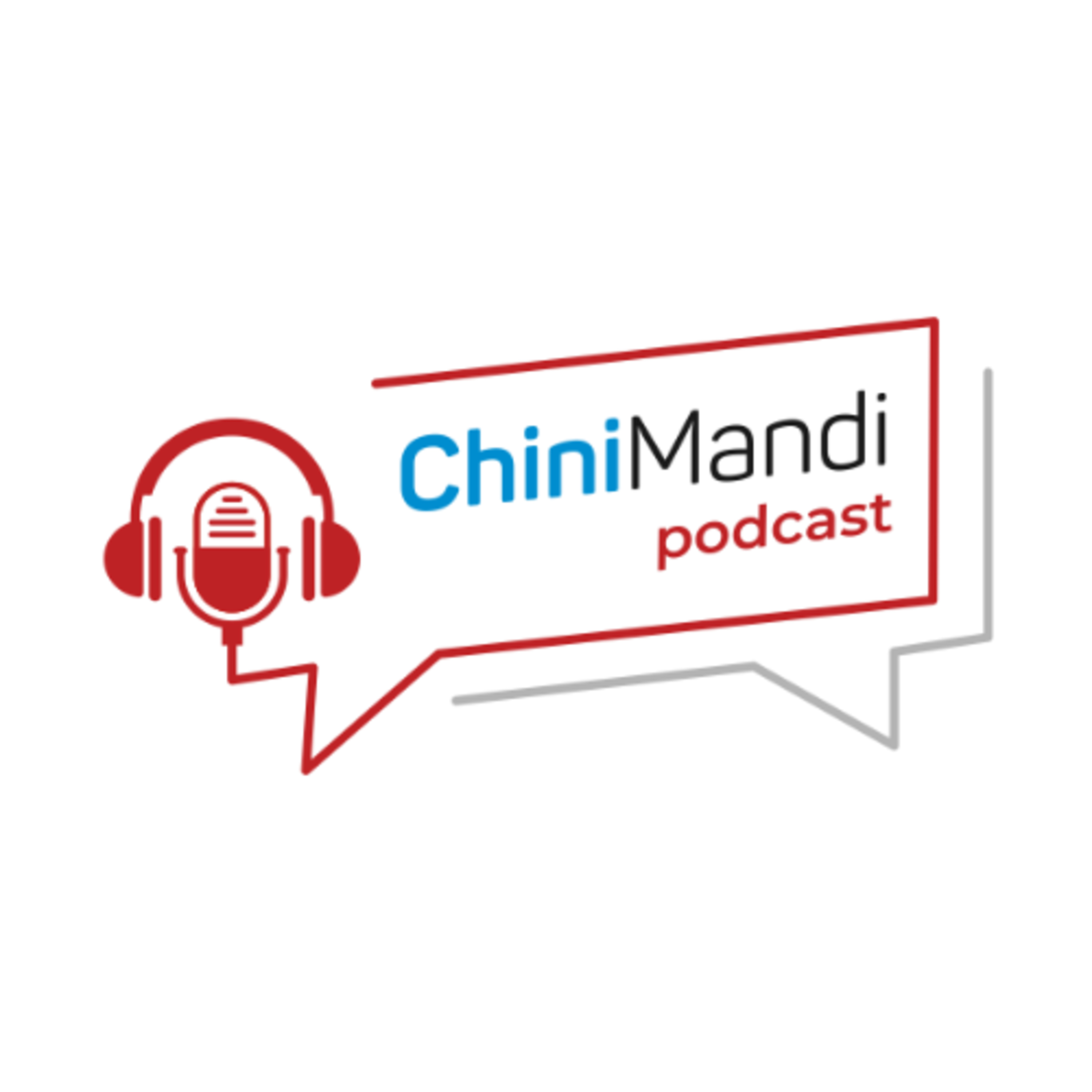 ChiniMandi Podcast