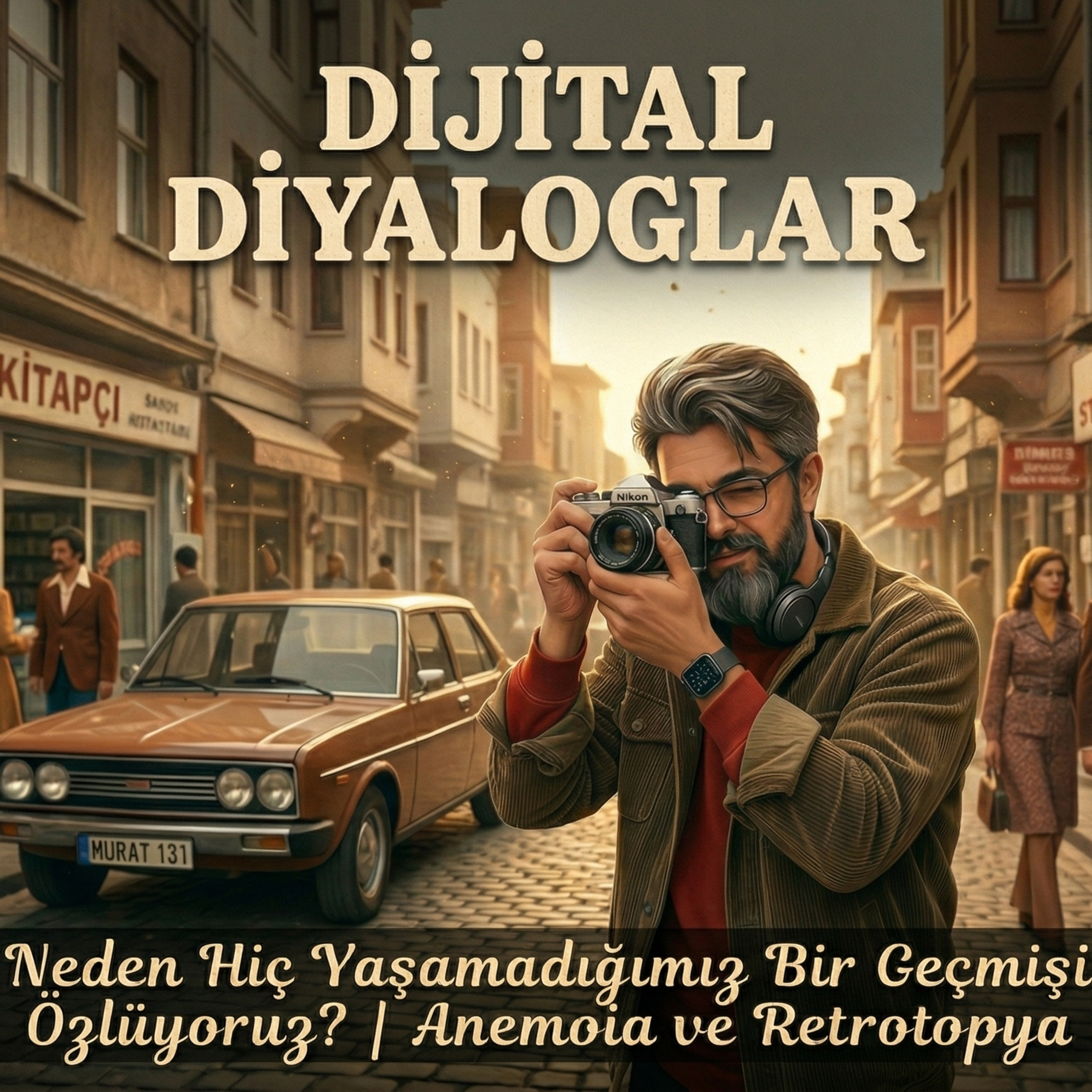 Geçmişe Duyulan Özlem: Anemoia ve Retrotopya episode artwork