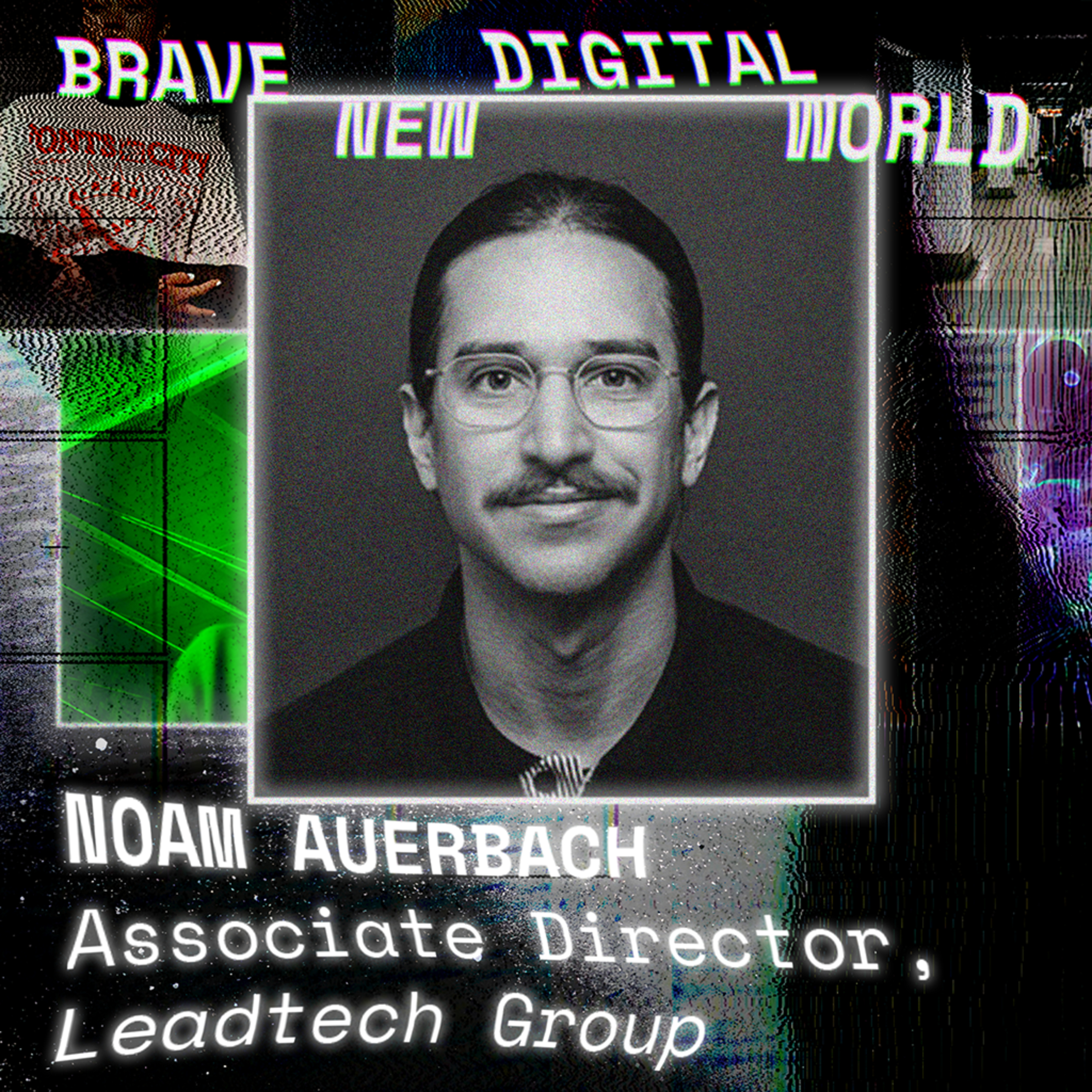 Rethinking Product, AI & Human Connection: Noam Auerbach, Associate Director at Leadtech Group episode artwork