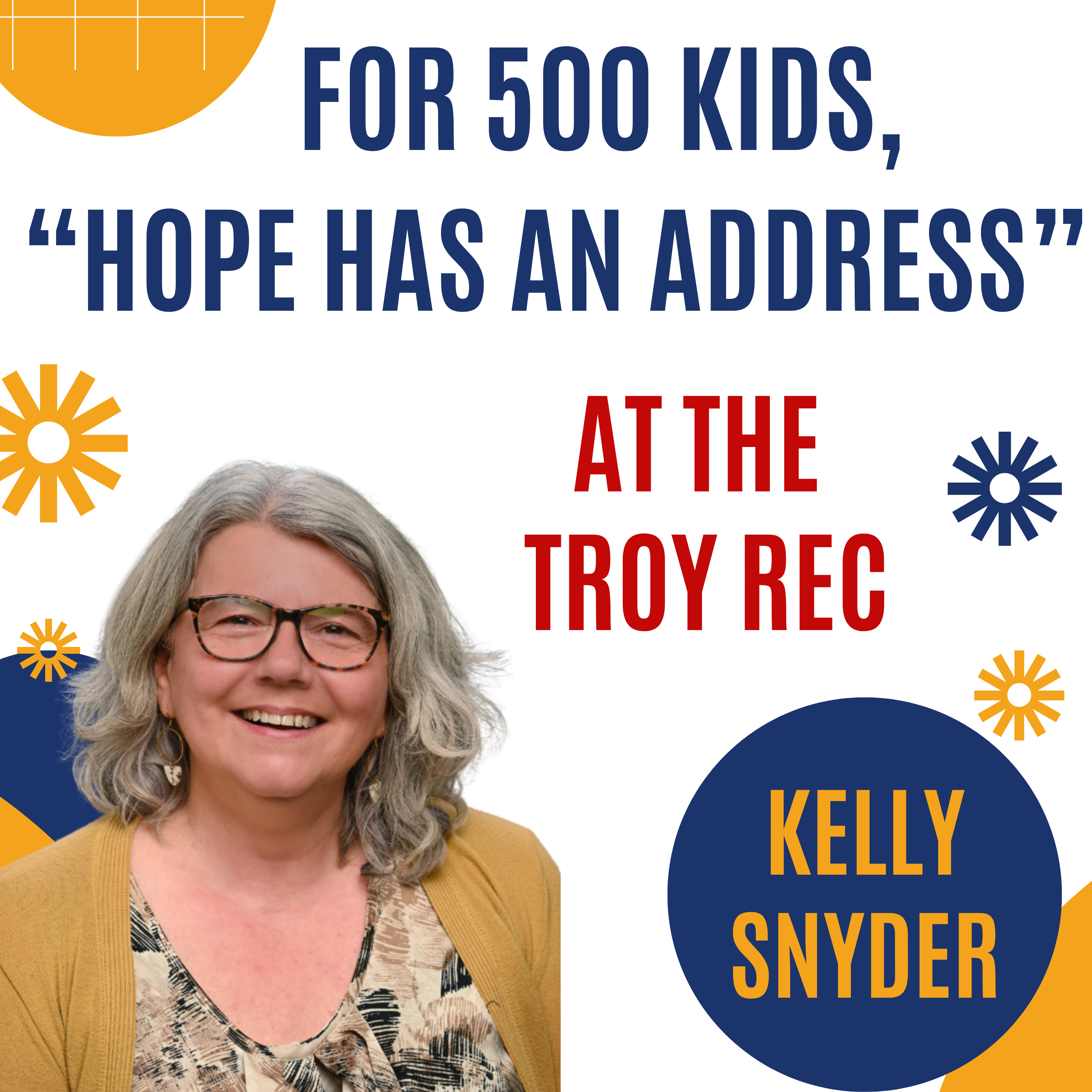 For 500 Kids, "Hope Has an Address" at The Troy Rec w/ Kelly Snyder episode artwork