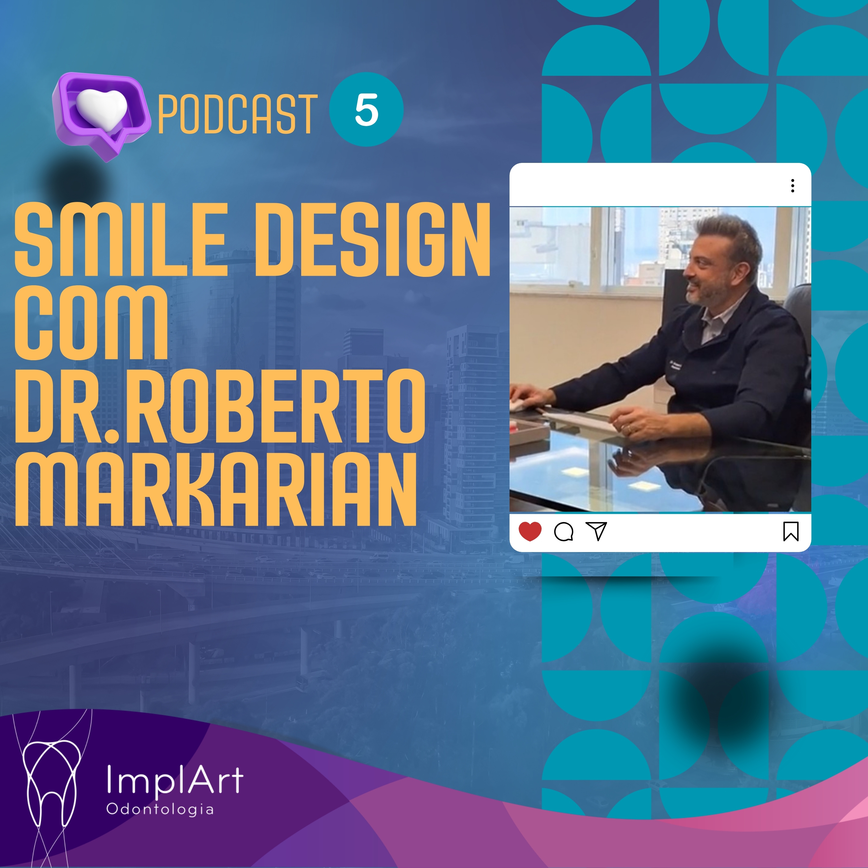 IMPLANTE DENTÁRIO PODCAST - Clínica ImplArt - Sorriso Digital e Implantes Dentários com Tecnologia
