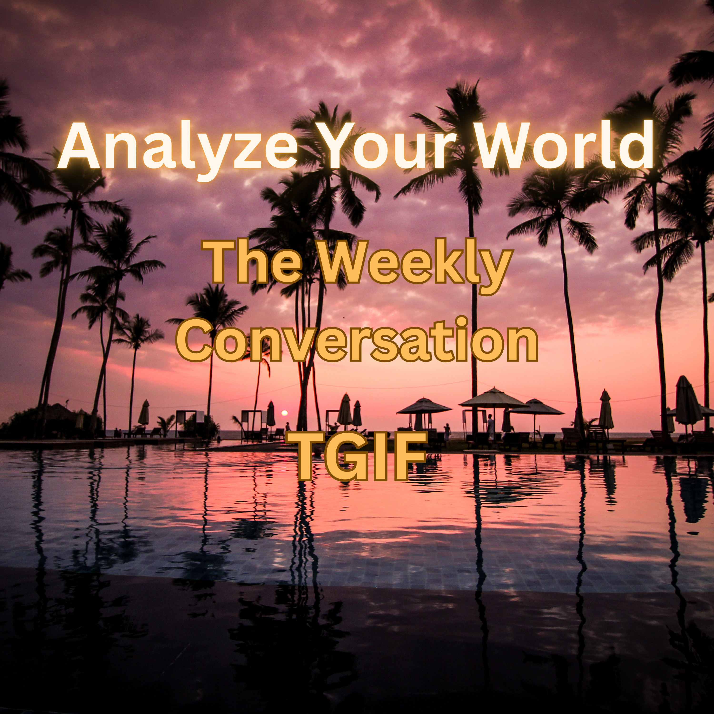 Analyze Your World
