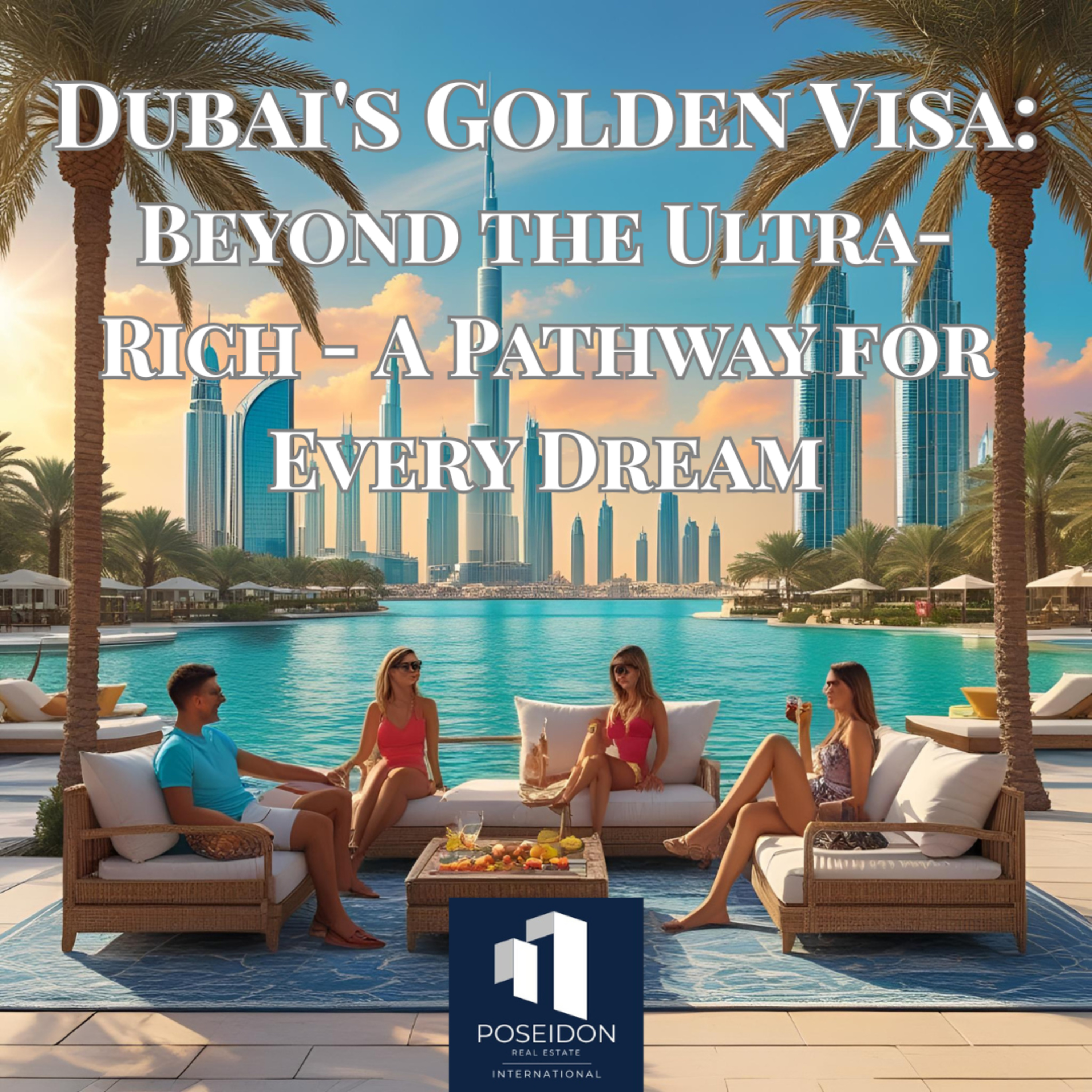 Dubai's Golden Visa: Beyond the Ultra-Rich - A Pathway for Every Dream episode artwork
