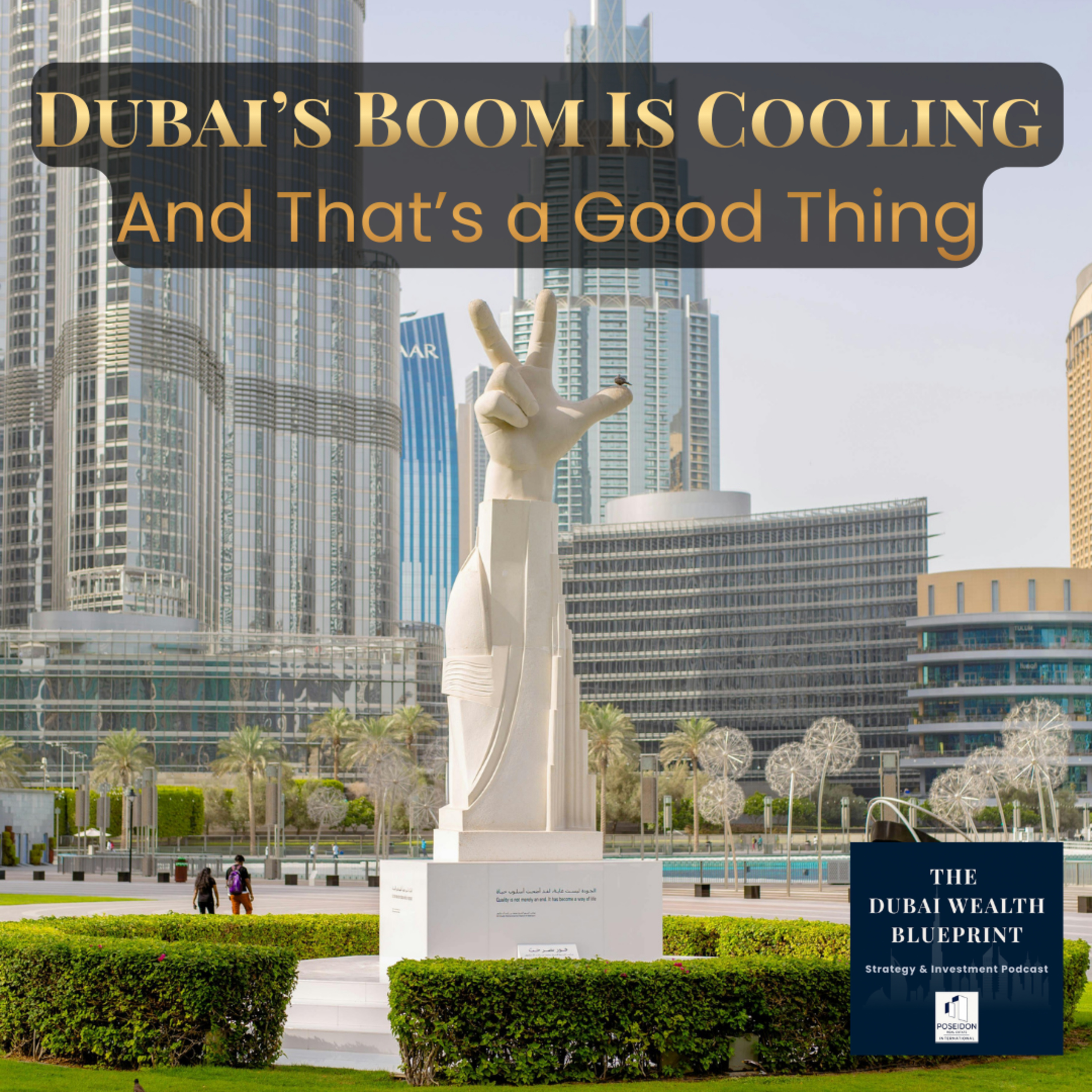 Dubai’s Property Boom Is Cooling — And Smart Investors Are Smiling episode artwork
