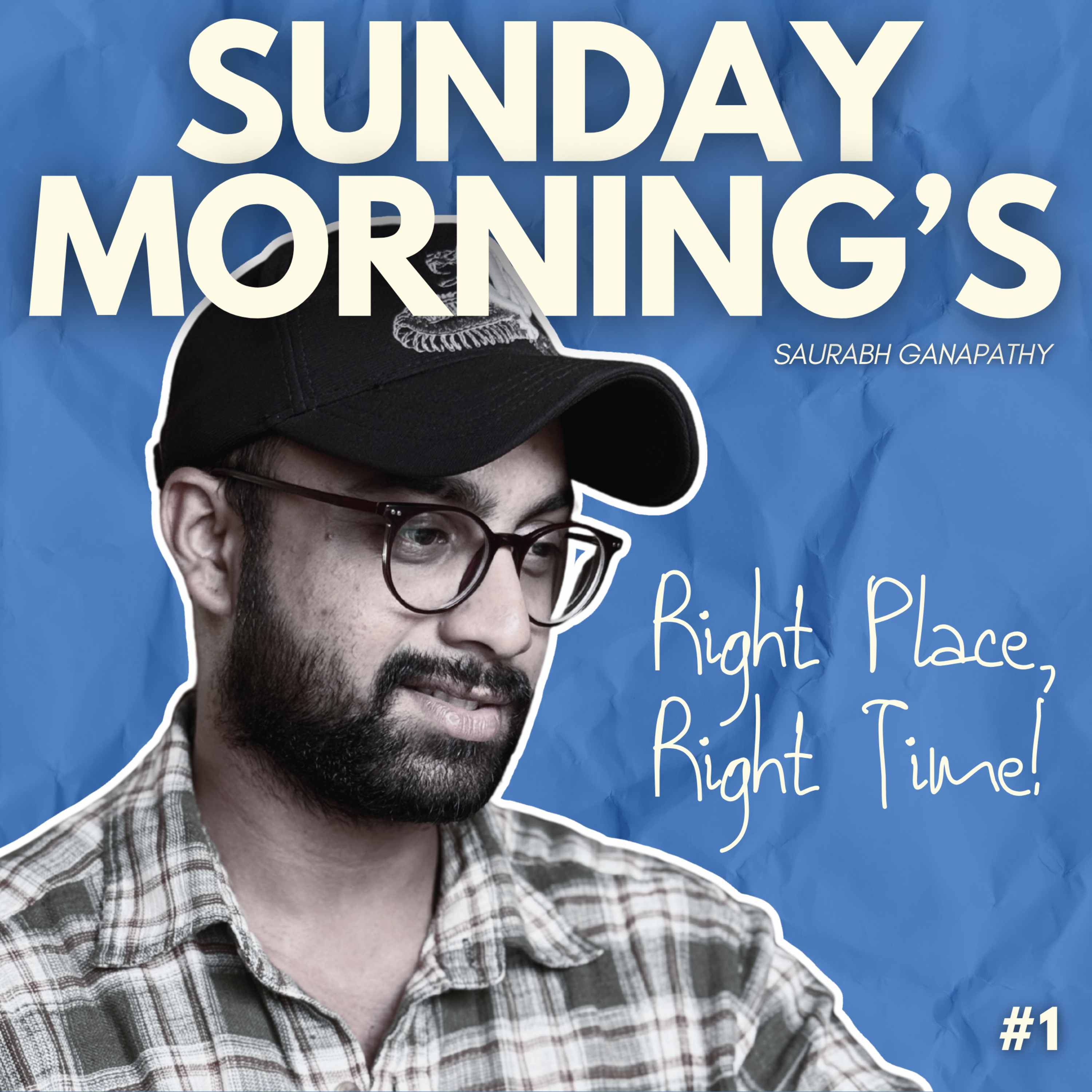 #1: Right Place, Right Time episode artwork