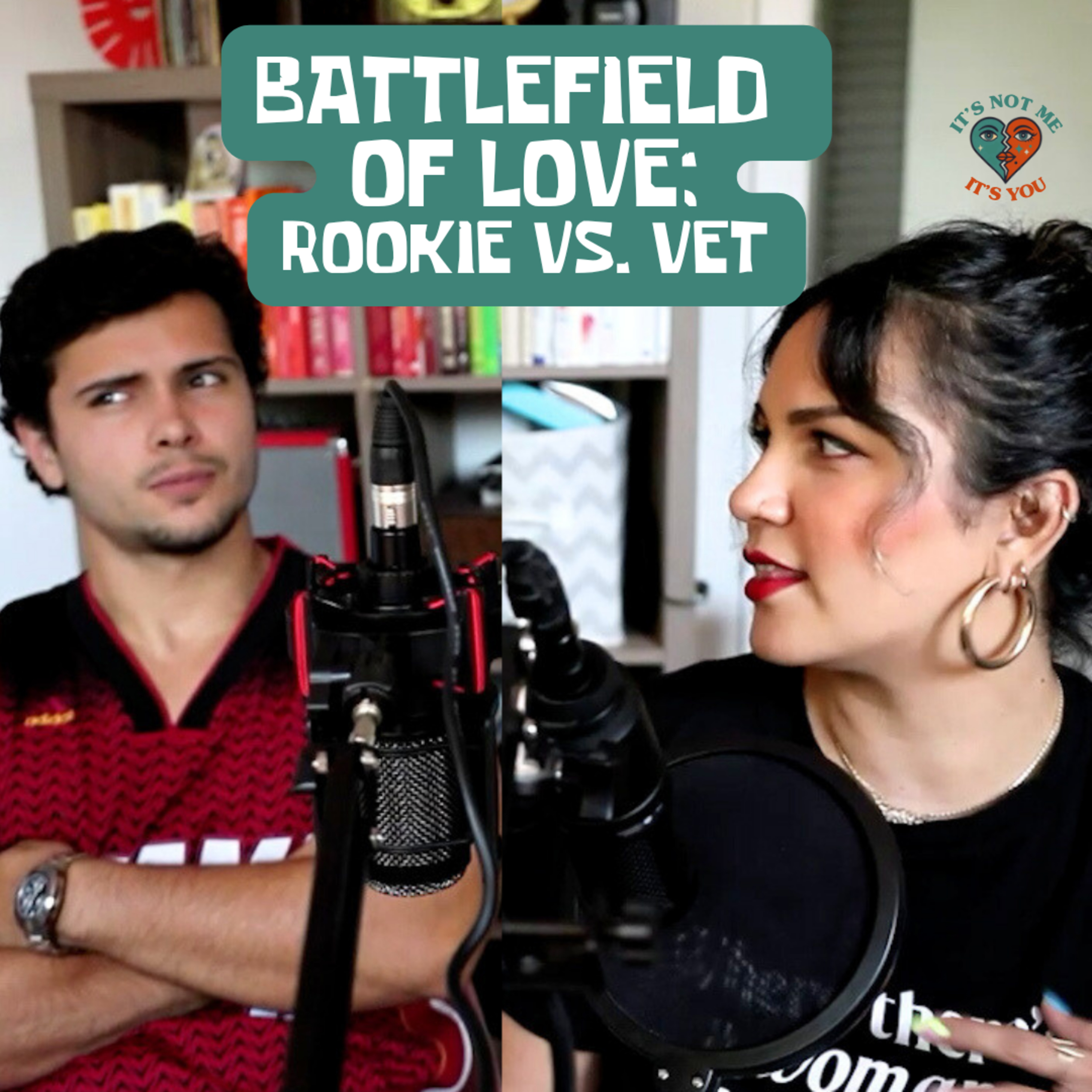 Battlefield of Love: Rookie vs. Vet 🎙️💔 ♥️ episode artwork