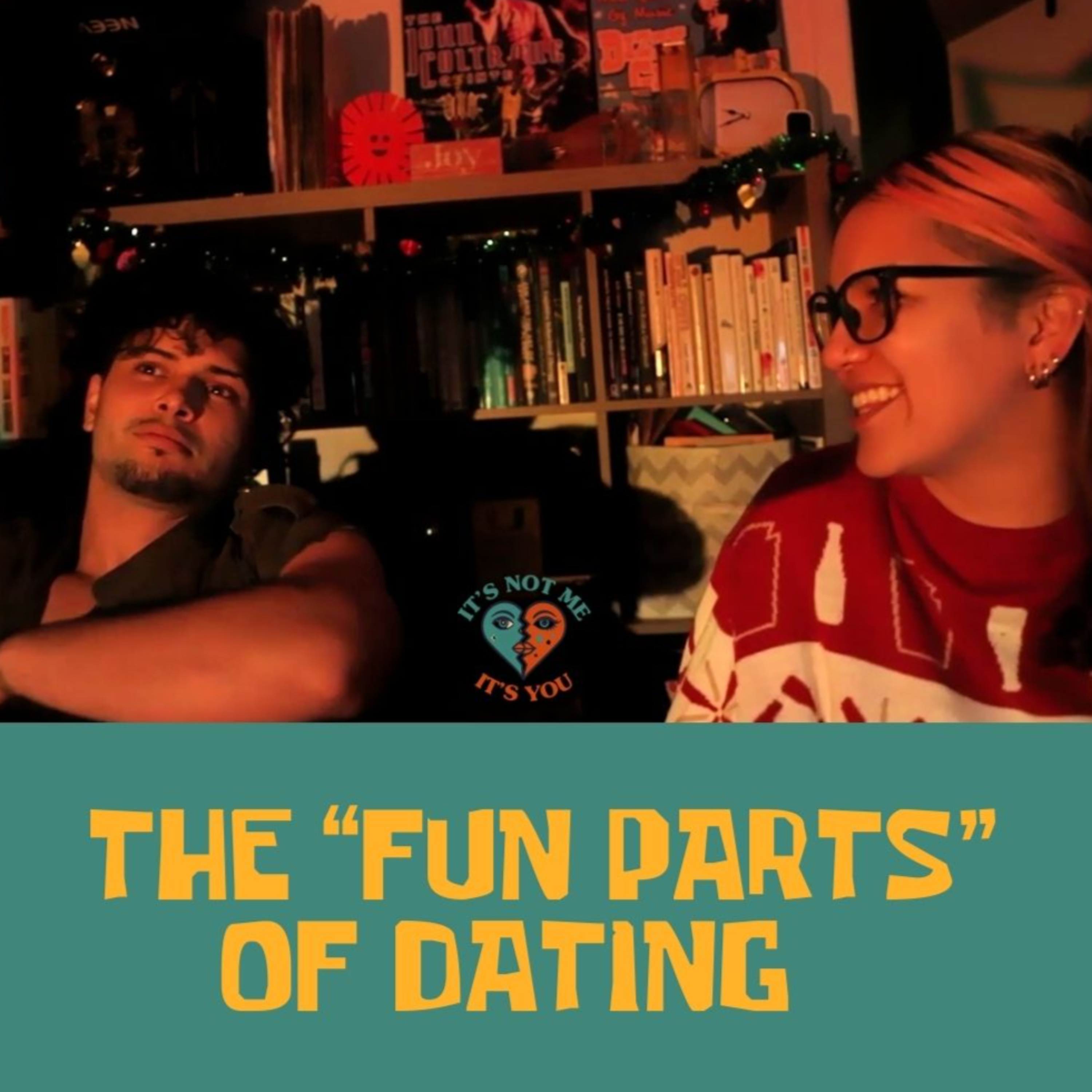 The "fun parts" of dating...  episode artwork