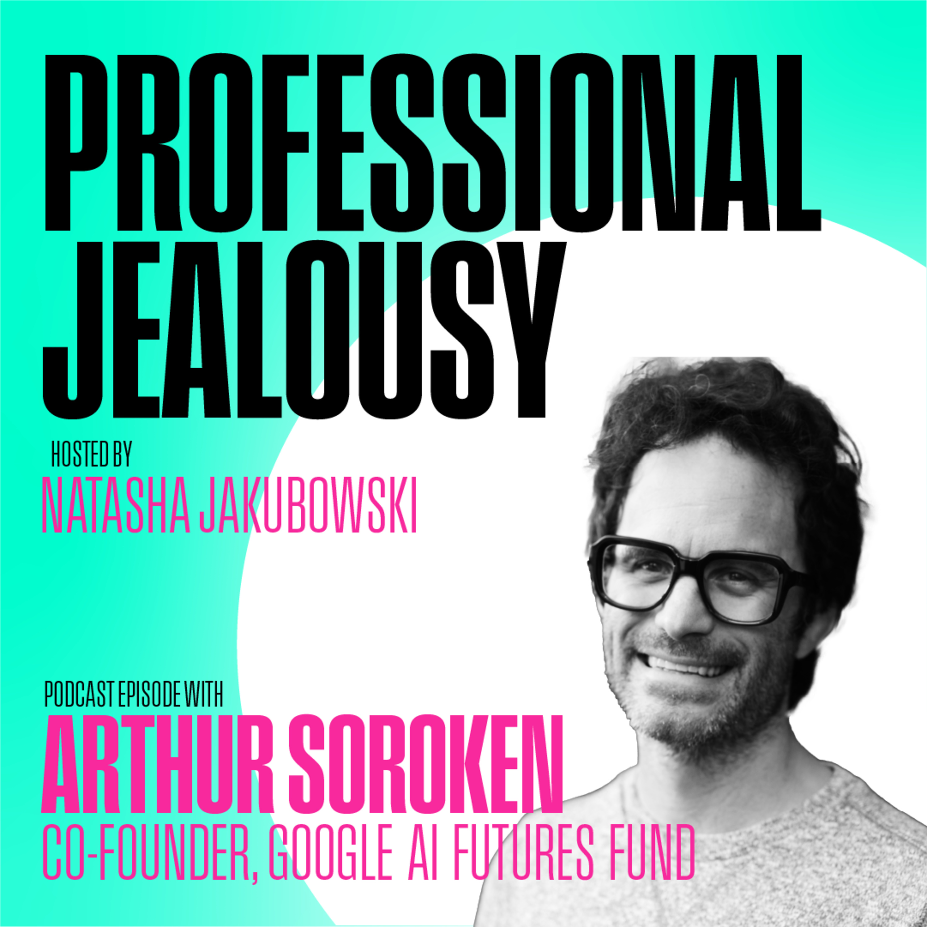 Ep.13: Inside Google’s AI Futures Fund: How Arthur Sorokin Bets on the Next Big AI Thing episode artwork