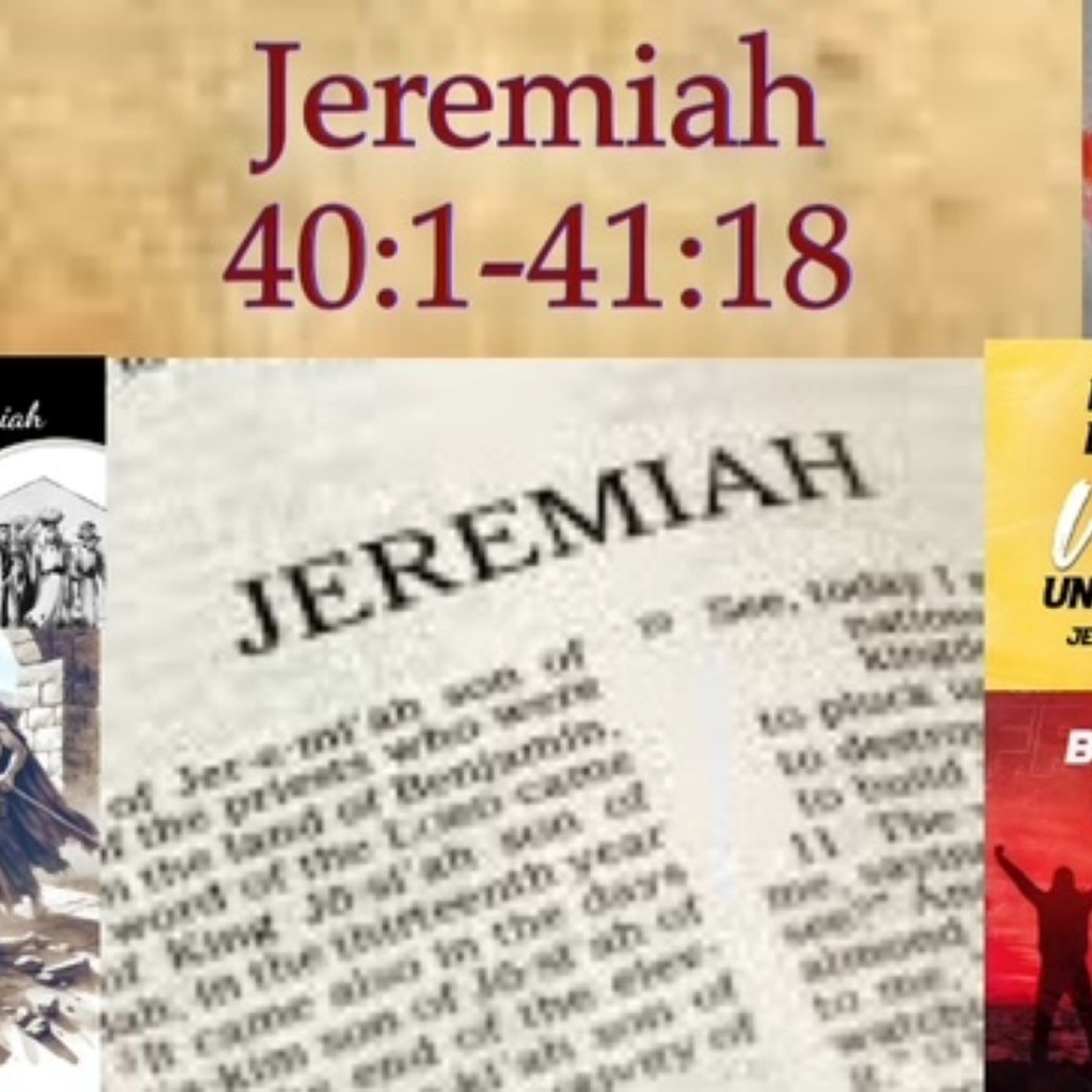 Jeremiah 40:1-41:18 episode artwork