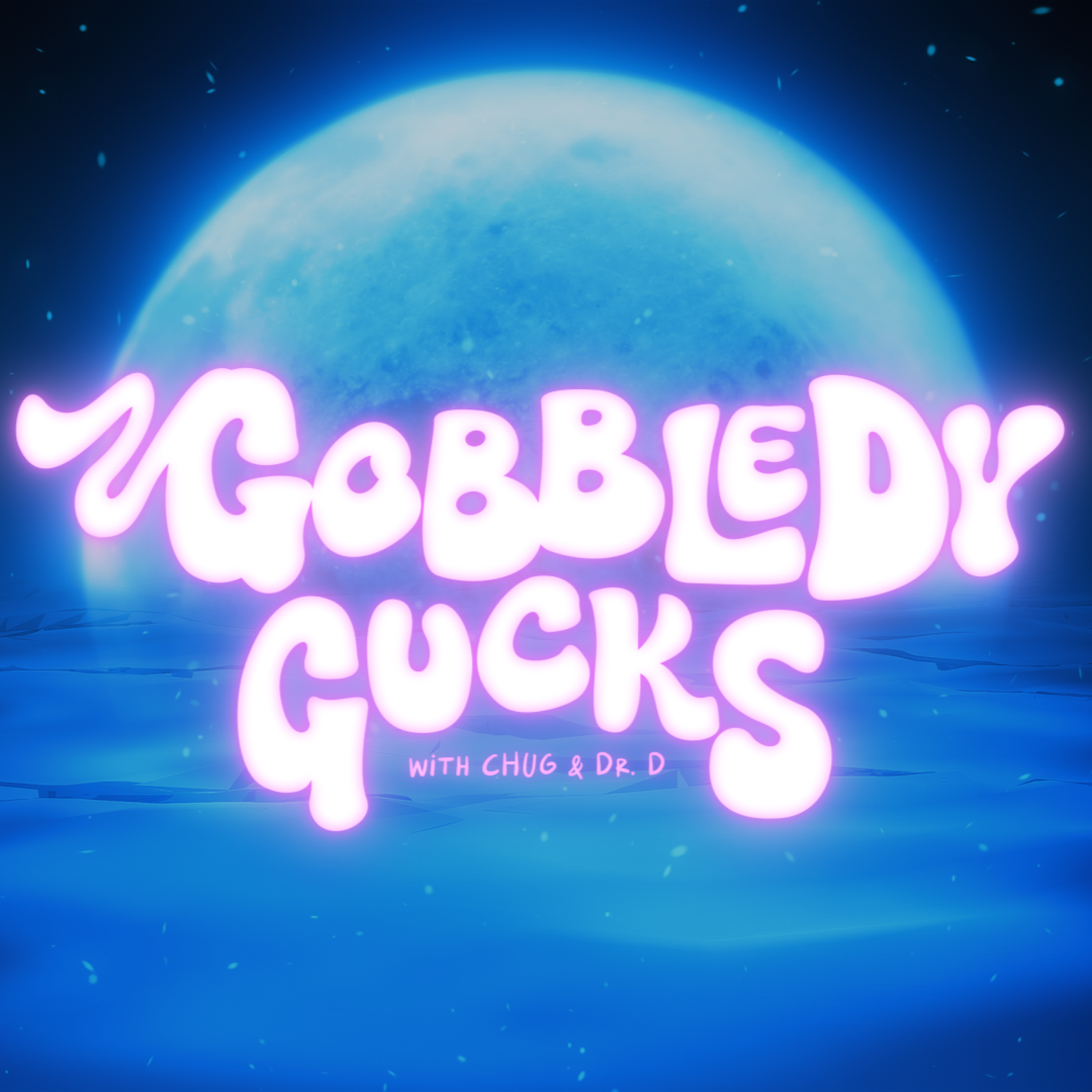 PEANUT GARLIC DREAMS | GOBBLEDYGUCKS 003 episode artwork