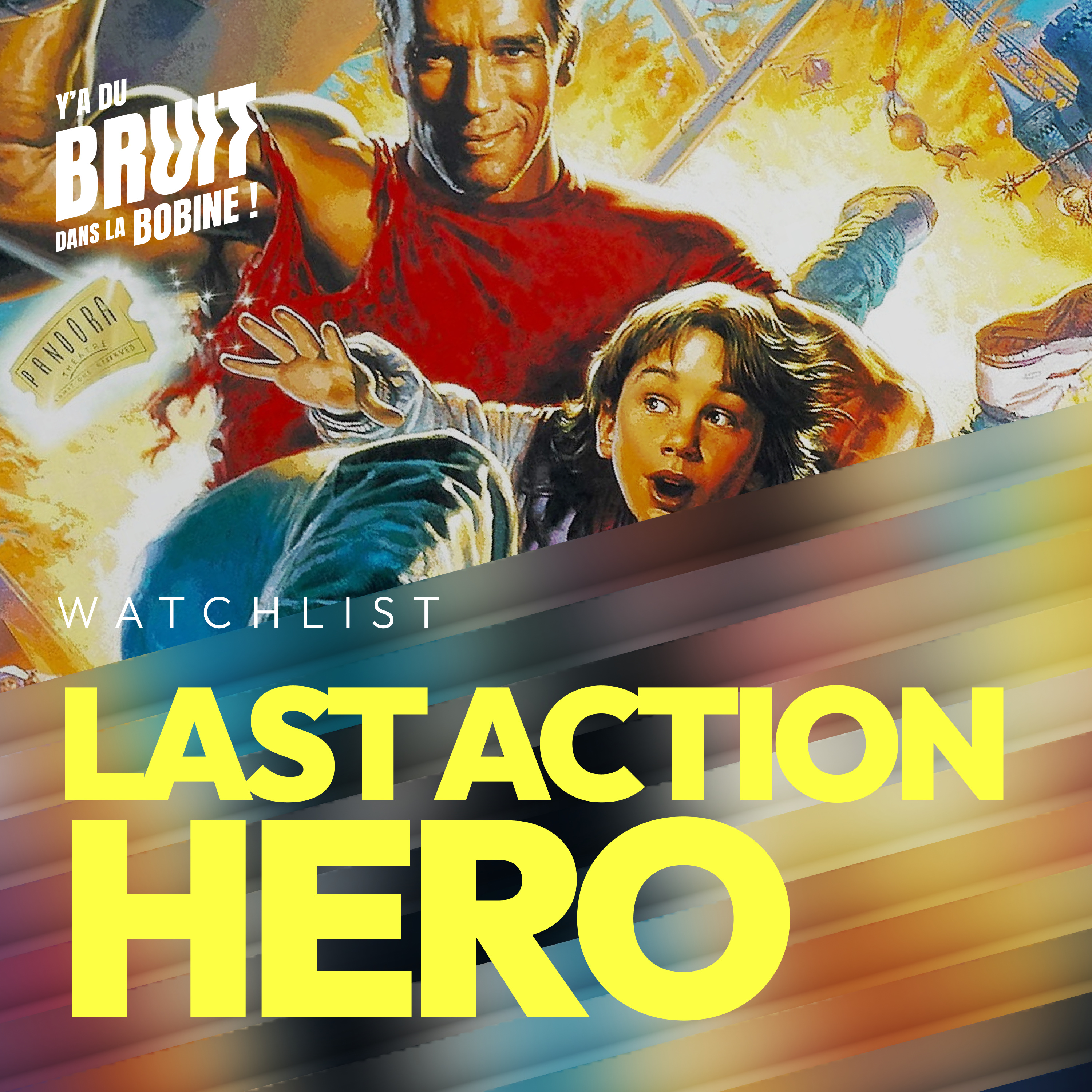 [watchlist] Last Action Hero : et si le héros n’était qu’un mensonge ?
