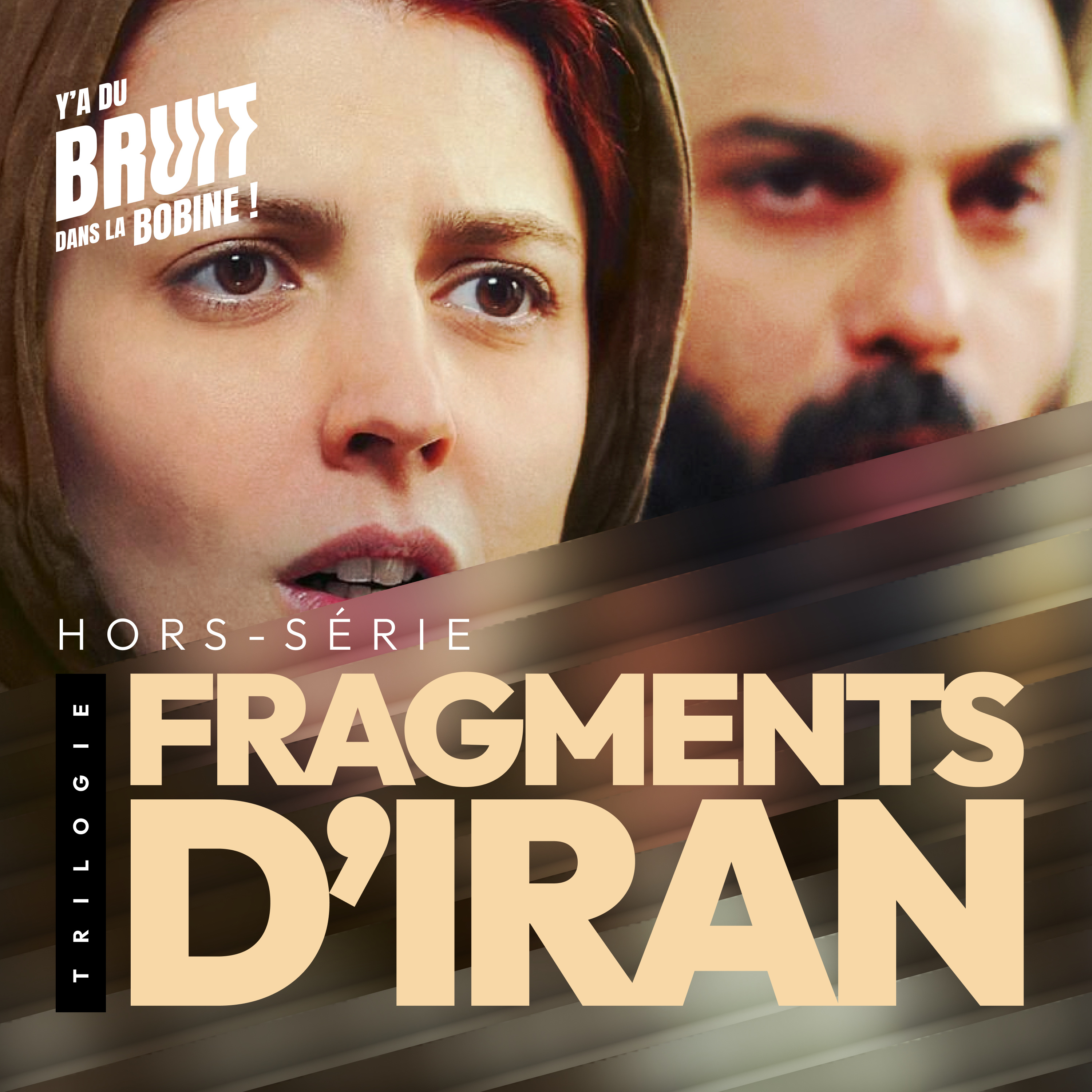 [hors-série] Fragments d'Iran : 3 films à débattre 
