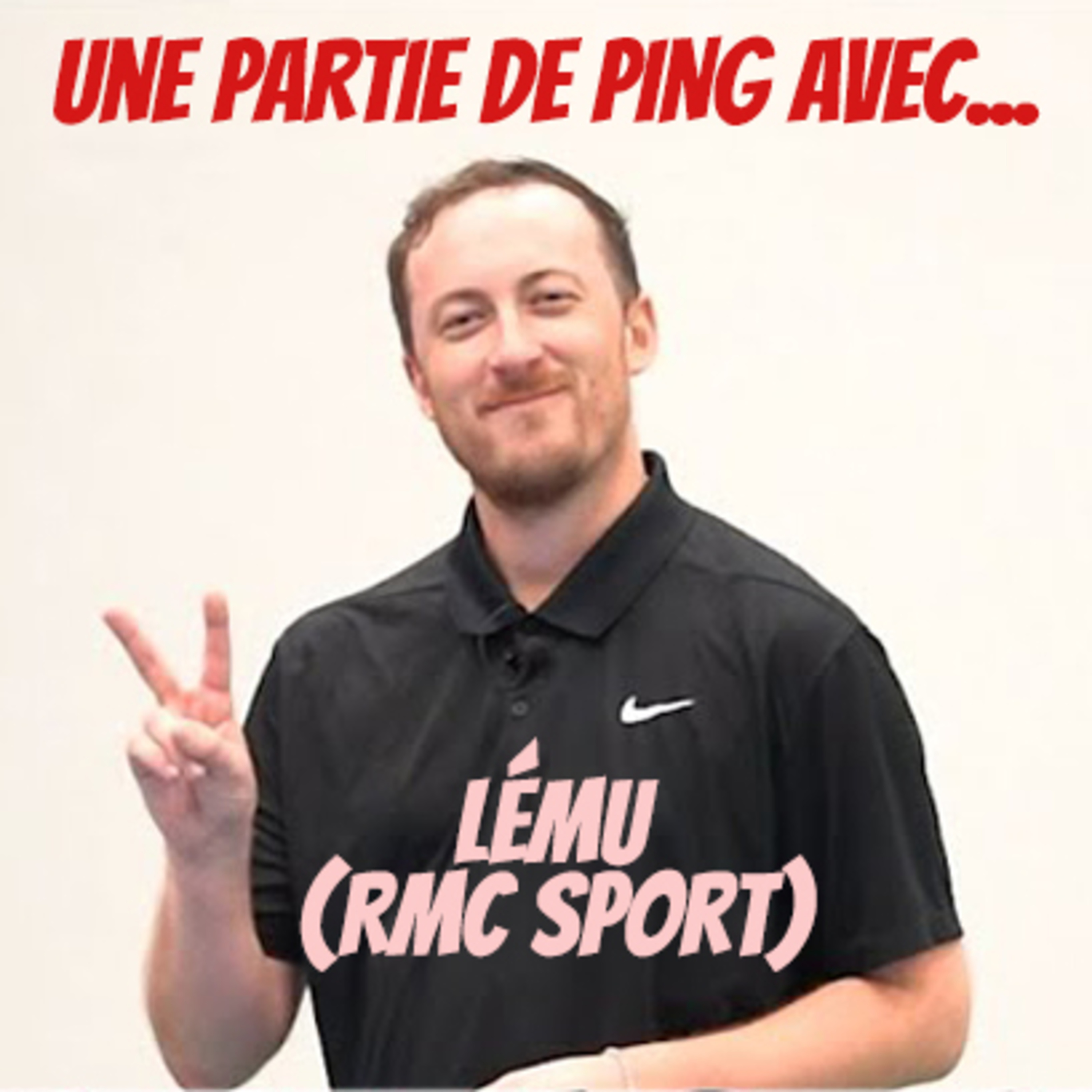 [Interview] Une partie de ping avec... Lému, de RMC Sport episode artwork