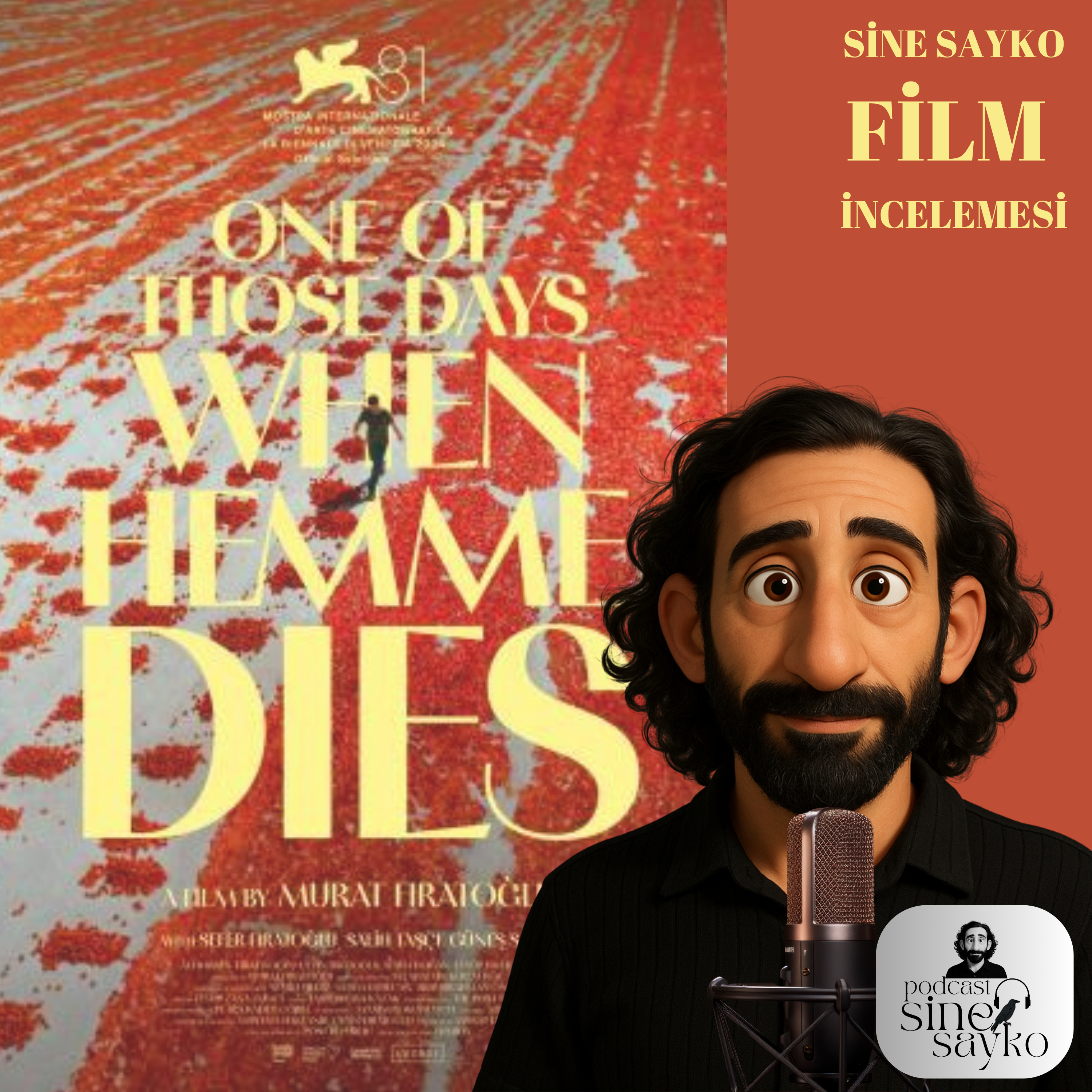Film İncelemesi 3. Bölüm / Öfkeyi Dizginlemek: Hemme’nin Öldüğü Günlerden Biri Üzerinden İyilik, Kötülük, Sisifos ve Ezilenlerin Öfkesi episode artwork