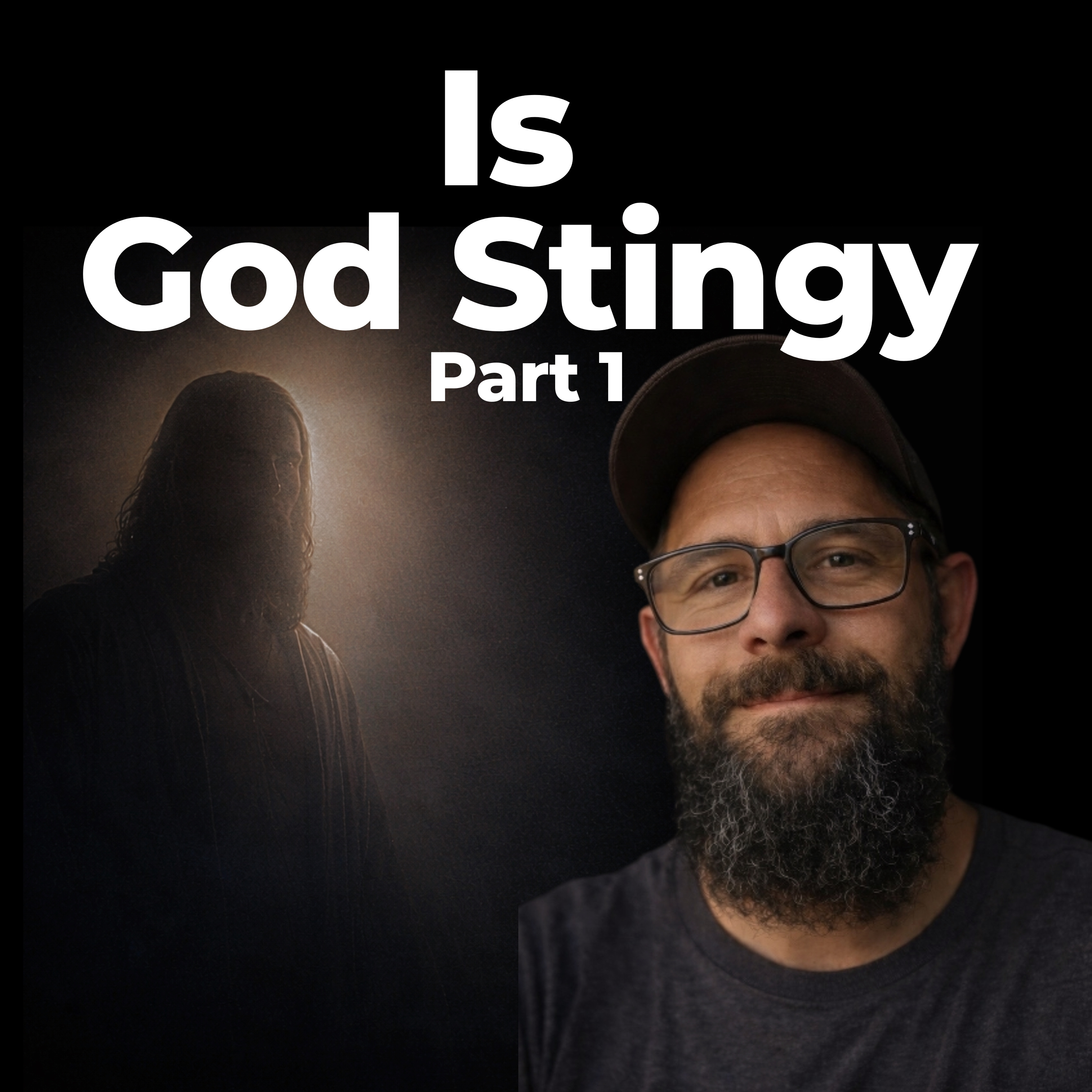 3: Is God Stingy? Part 1 episode artwork