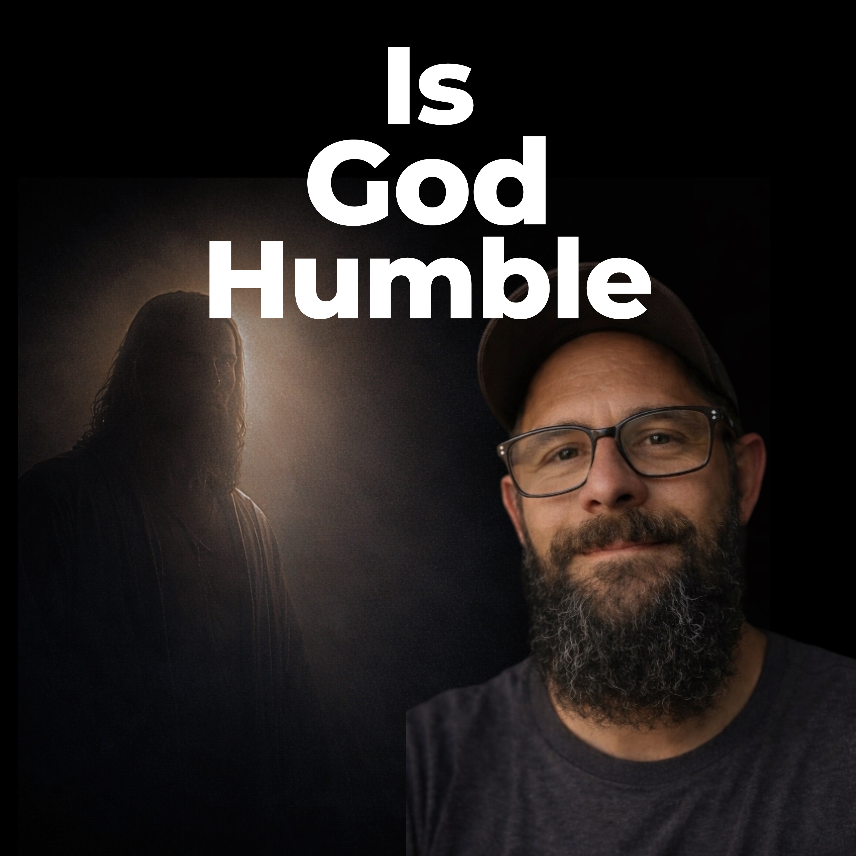 11: Is God Humble? episode artwork