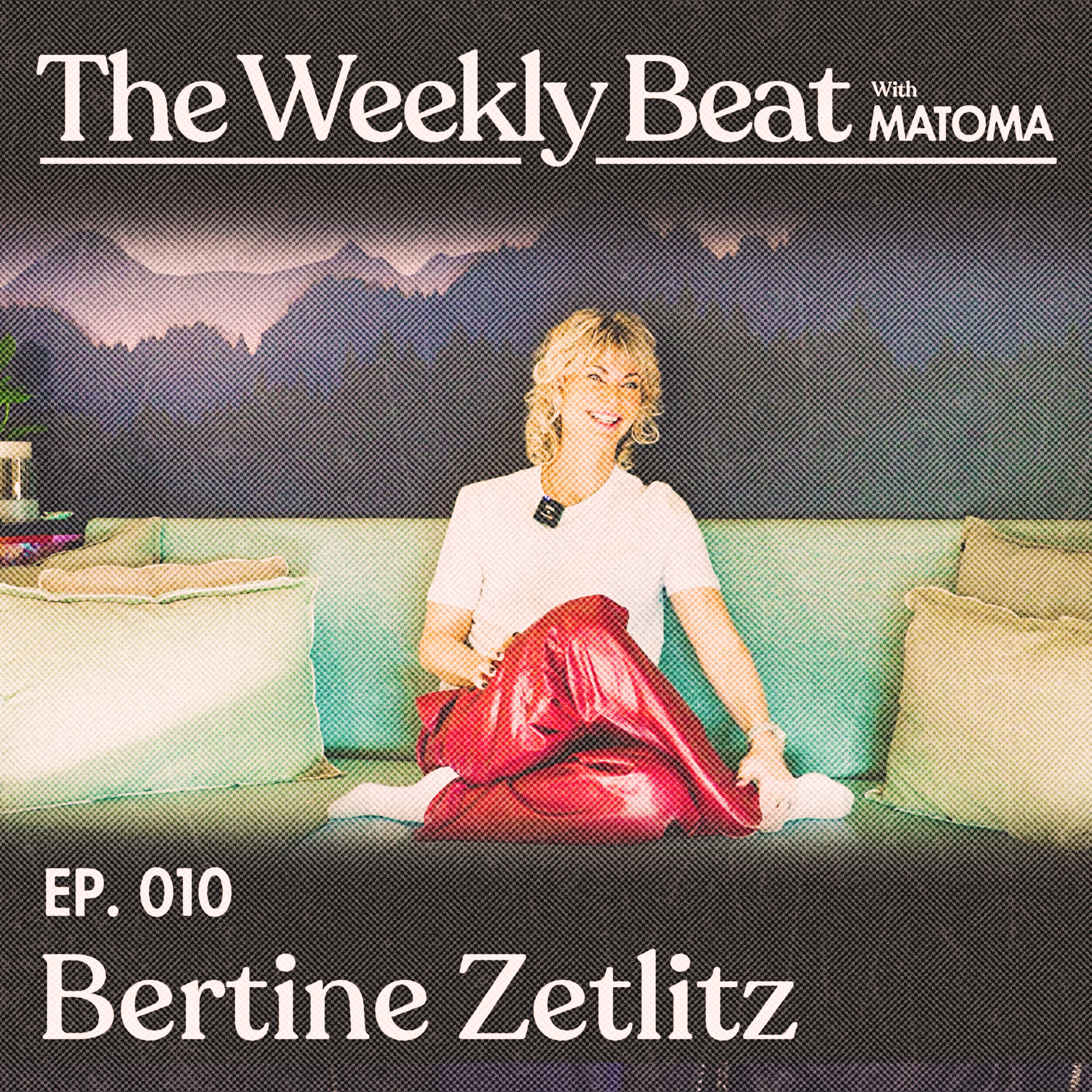 Ep.010: Bertine Zetlitz
