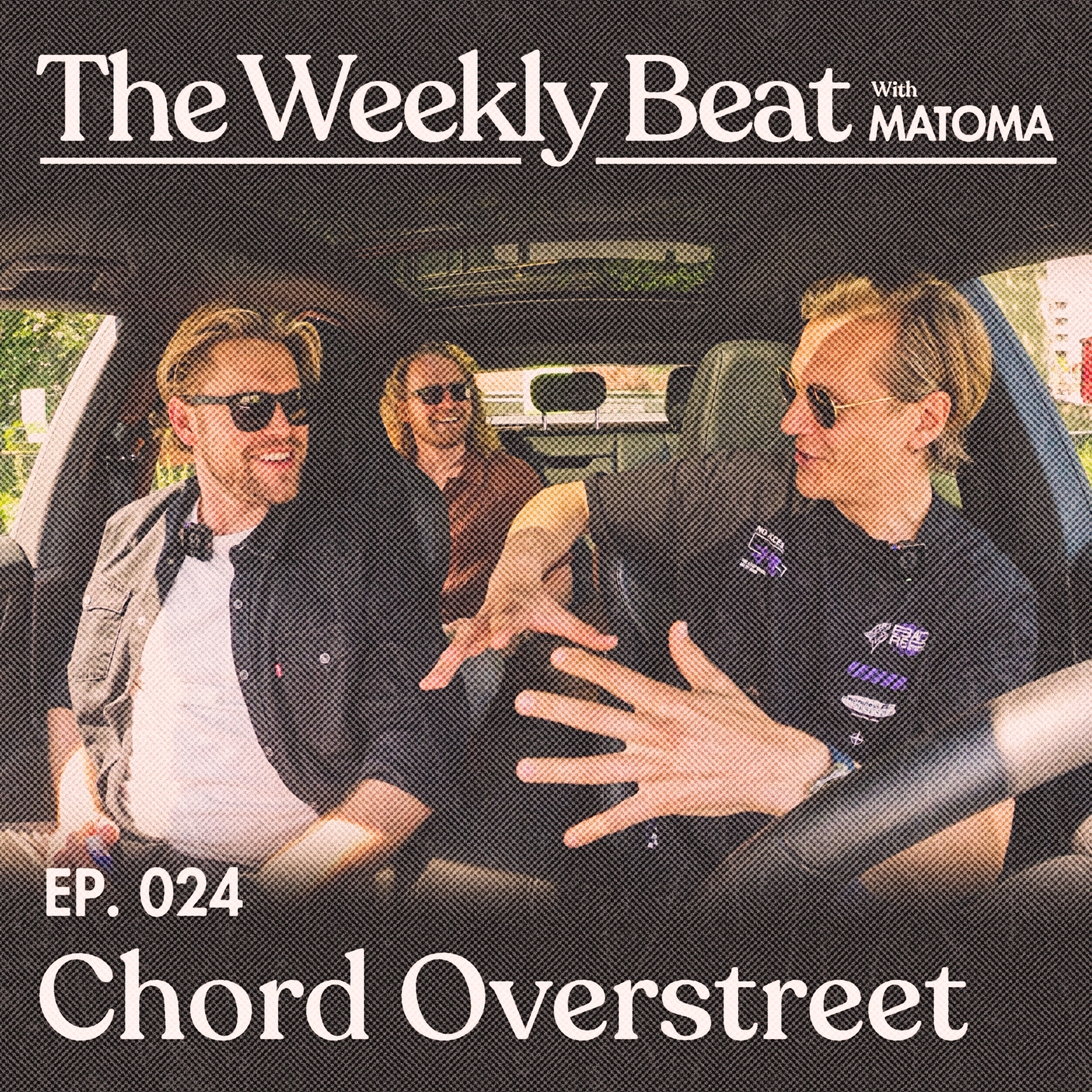 Ep.024: Chord Overstreet episode artwork