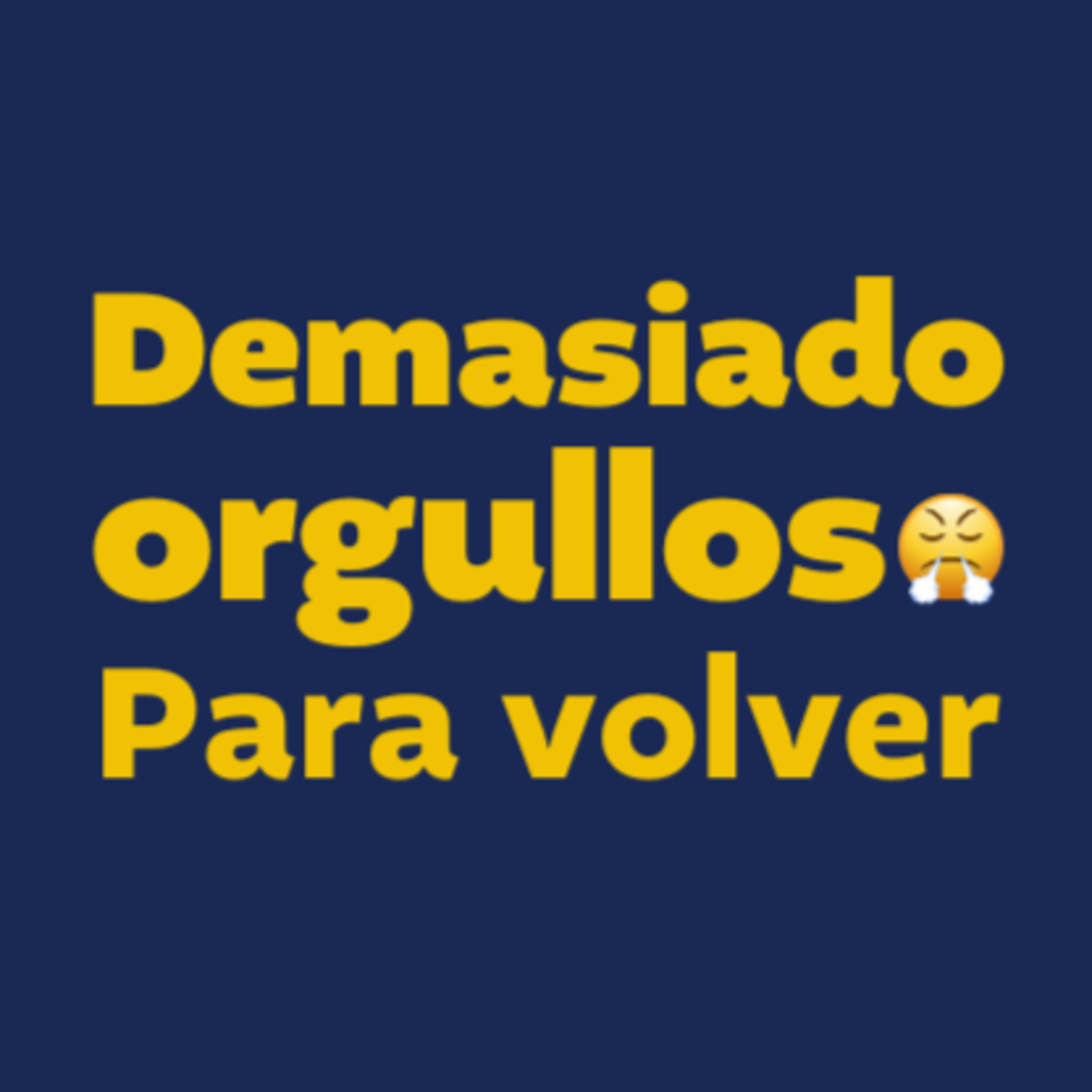 02 - Demasiado orgulloso para volver episode artwork