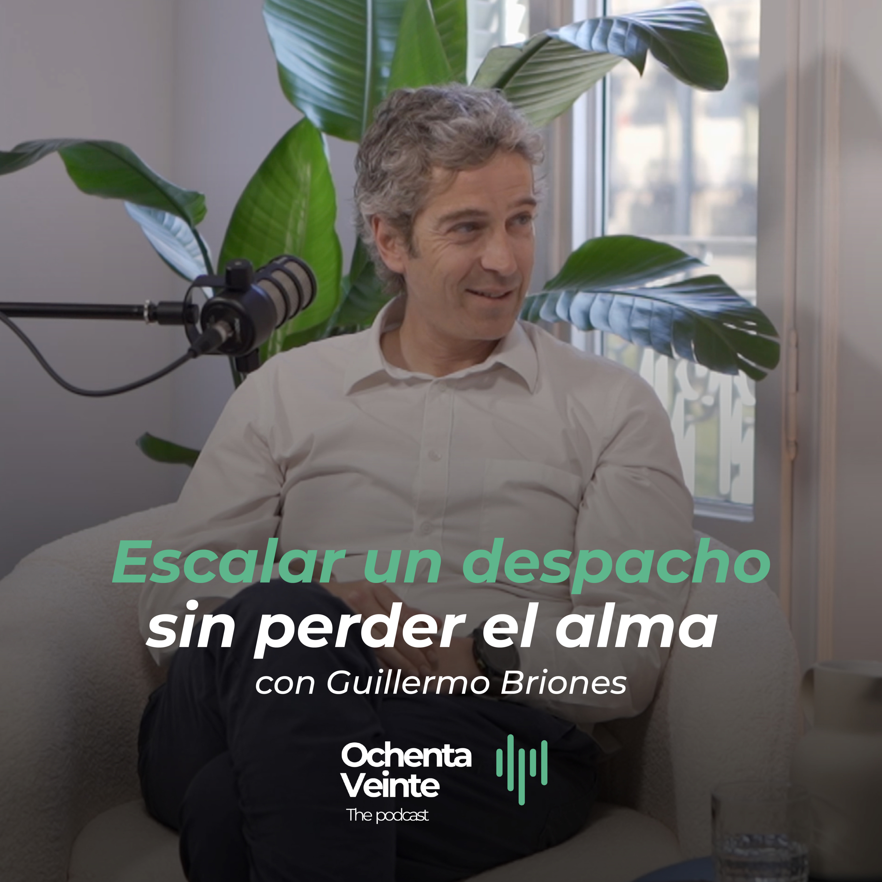 #3 - Escalar un despacho sin perder el alma: visión y decisiones clave | Guillermo Briones