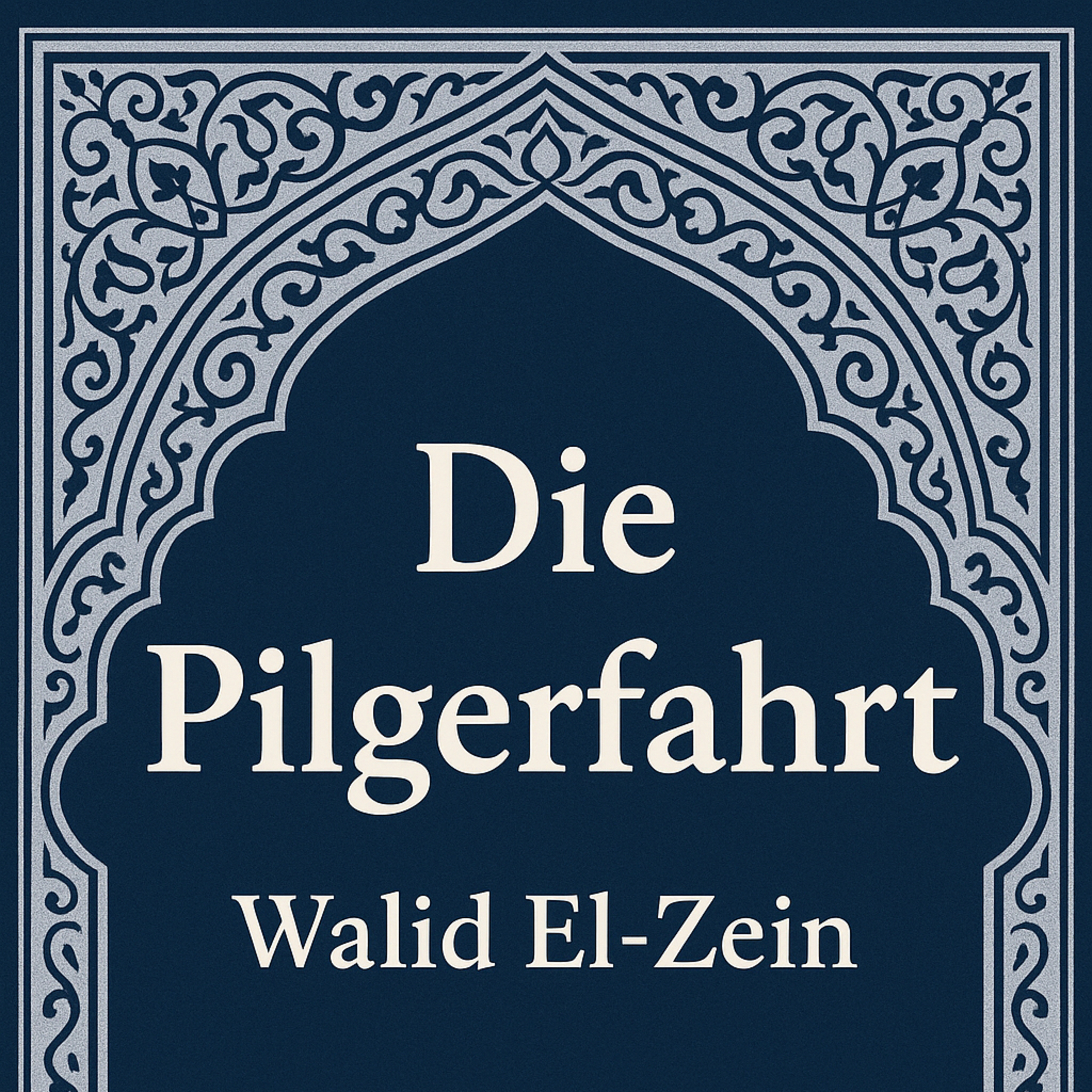 Die Hauptbestandteile der Pilgerfahrt - Teil 2 episode artwork