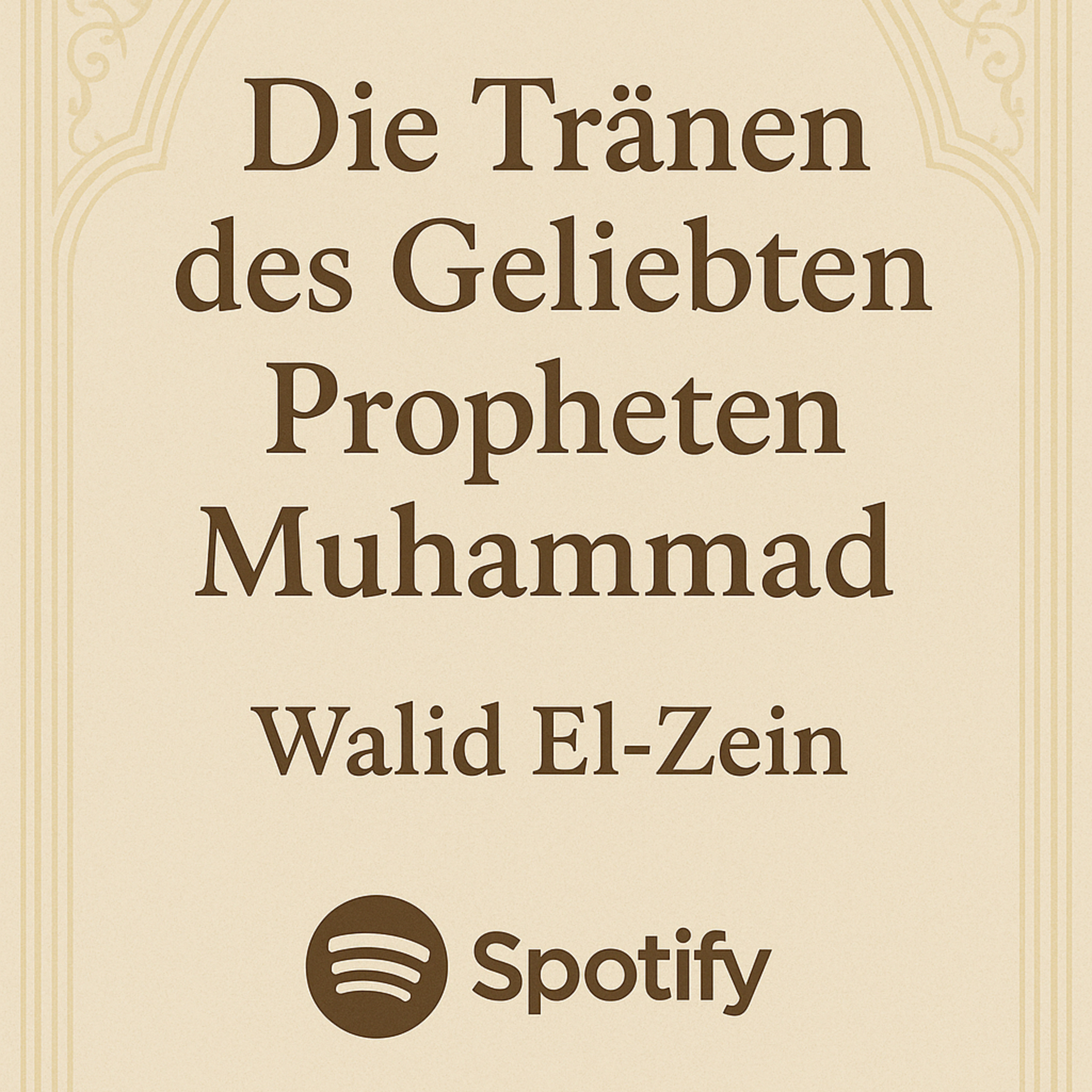 Die Tränen unseres geliebten Propheten Muhammad ﷺ Teil 1 episode artwork