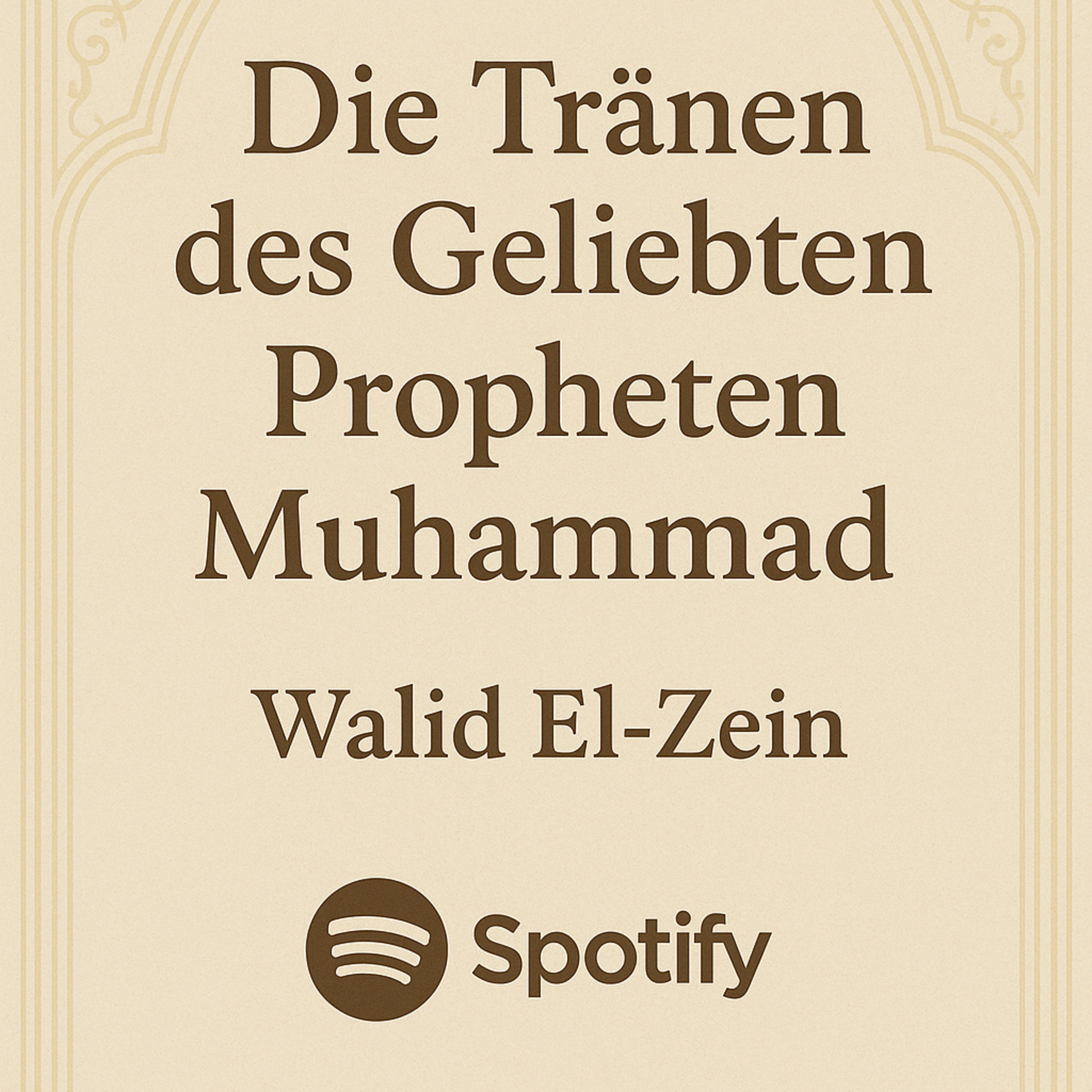 Die Tränen des geliebten Propheten Muhammad ﷺ Teil 3 episode artwork
