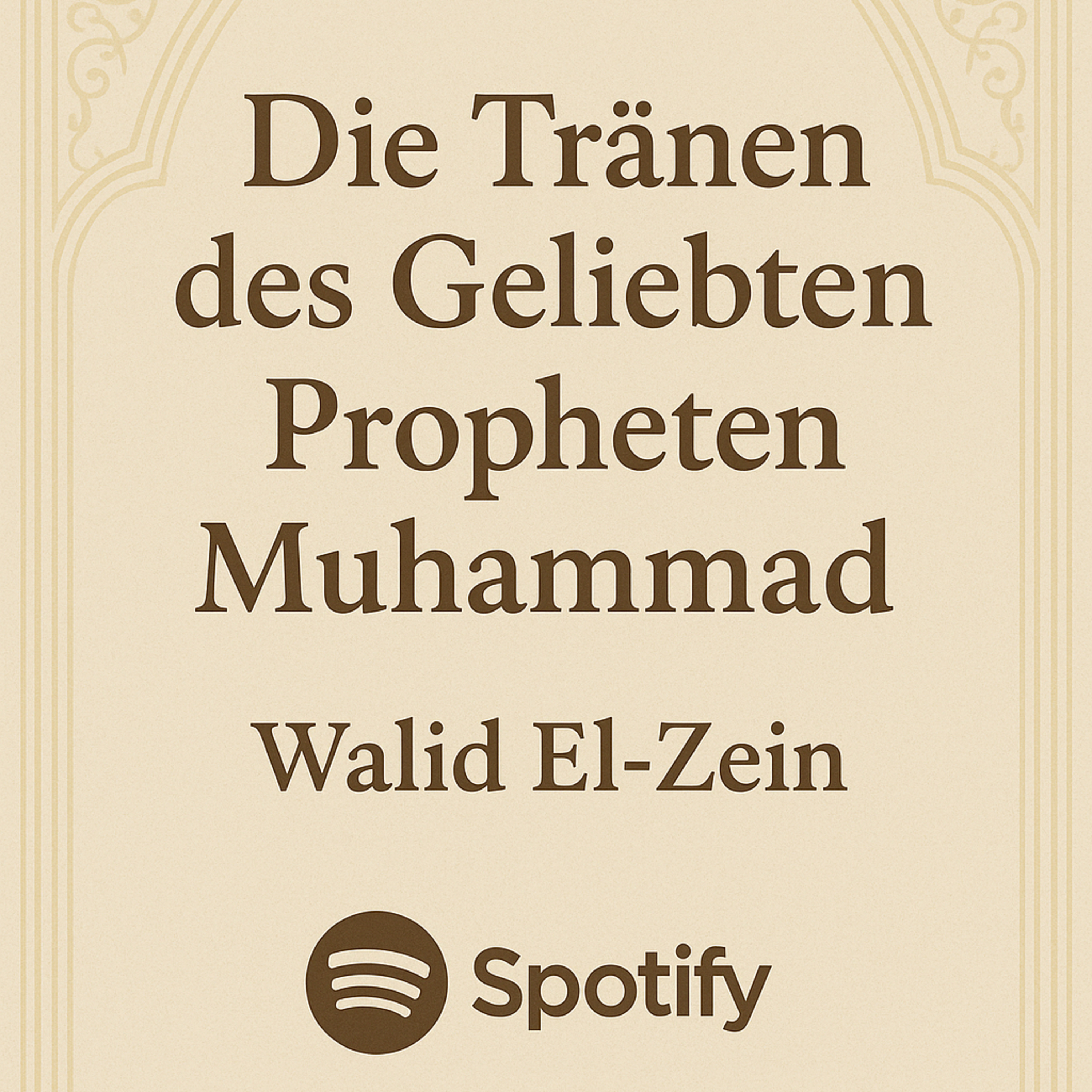 Die Tränen des geliebten Propheten Muhammad ﷺ Teil 4 episode artwork
