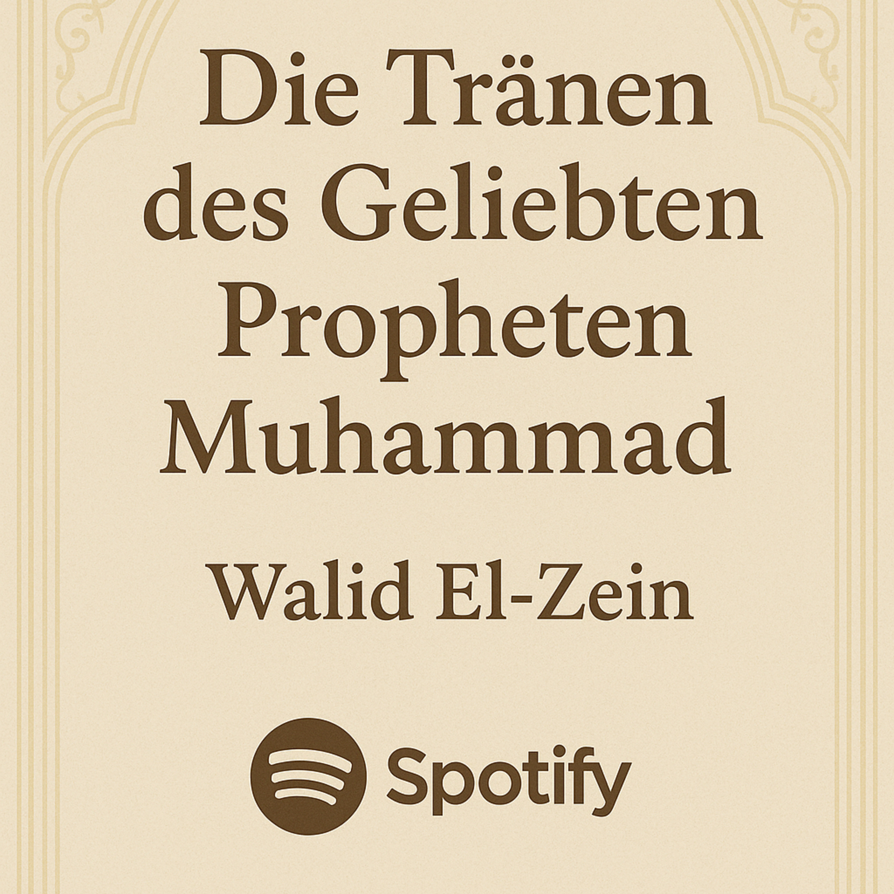 Die Tränen des geliebten Propheten Muhammad ﷺ Teil 5 episode artwork
