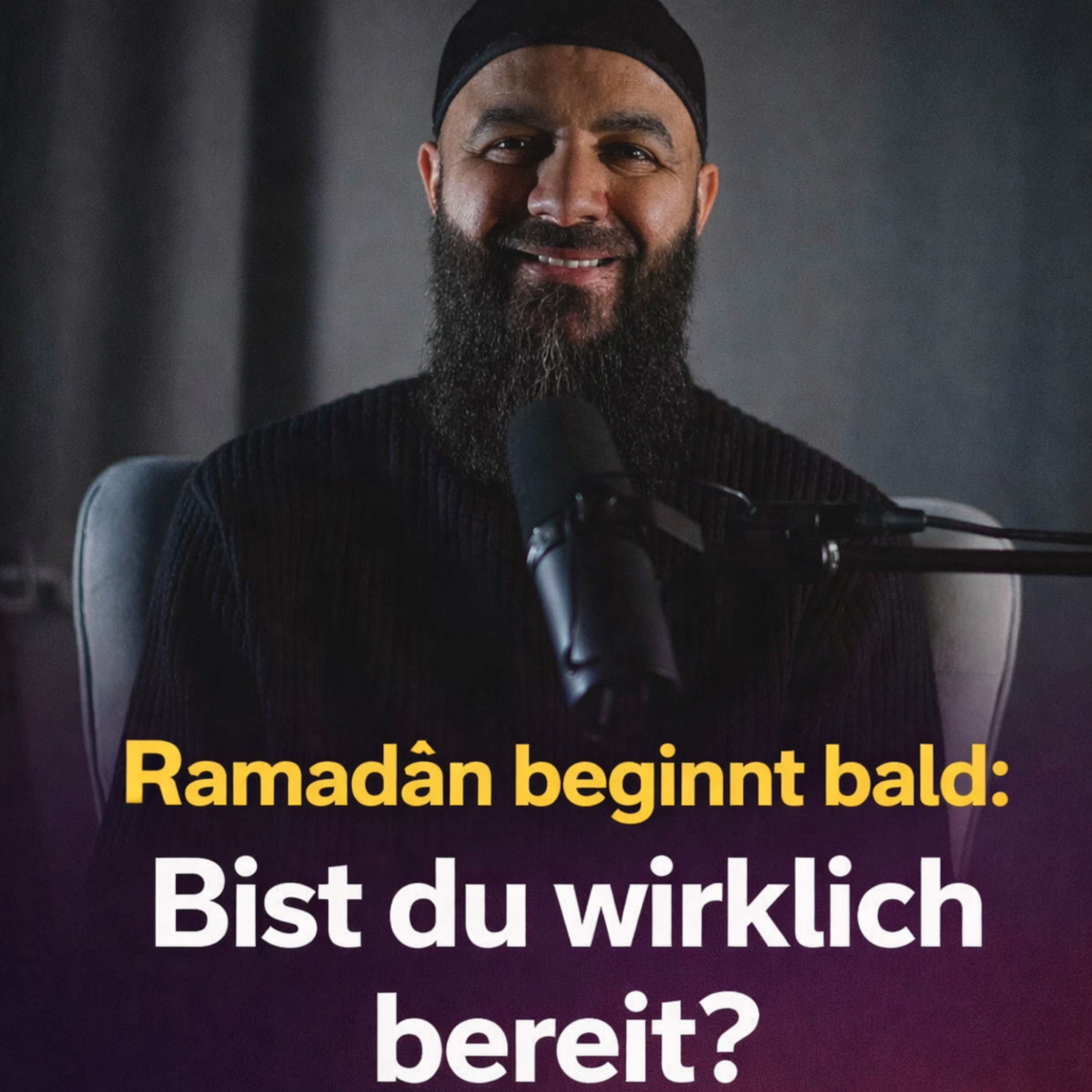 Ramadân beginnt bald: Bist du wirklich bereit? - Walid El-Zein episode artwork