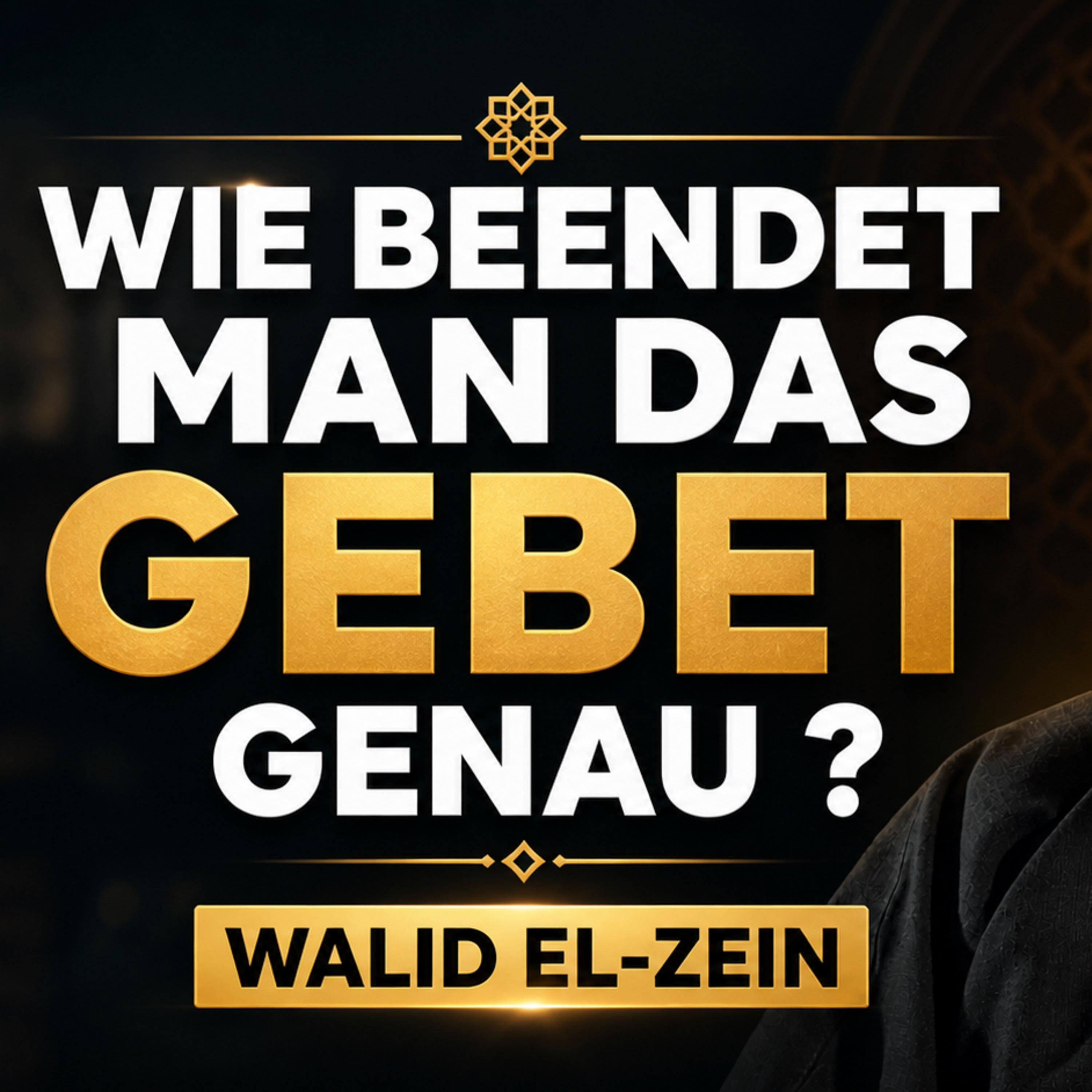Wie beendet man das Gebet genau ? - Walid El-Zein