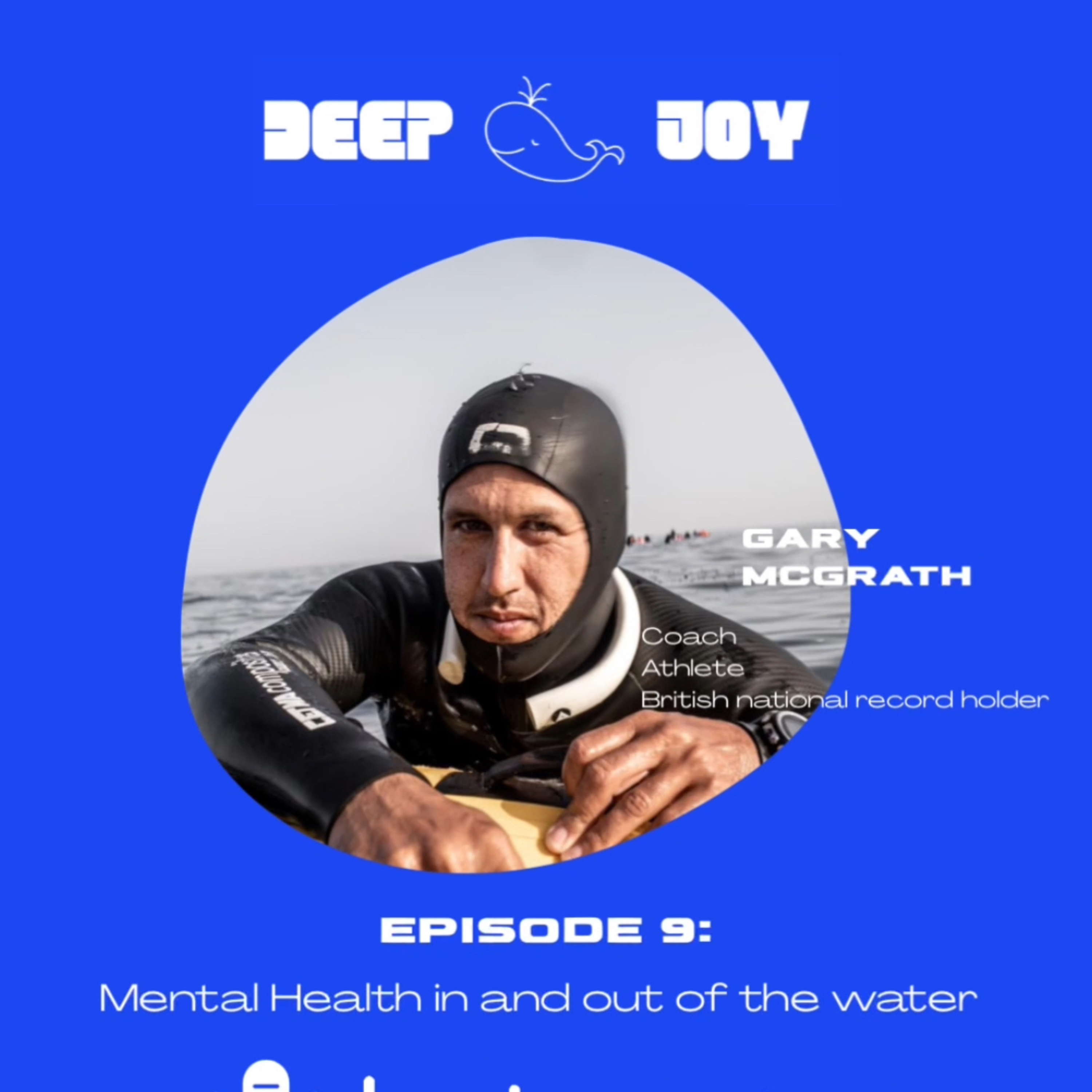 E9: Gary McGrath – Mental Health in and out of the water