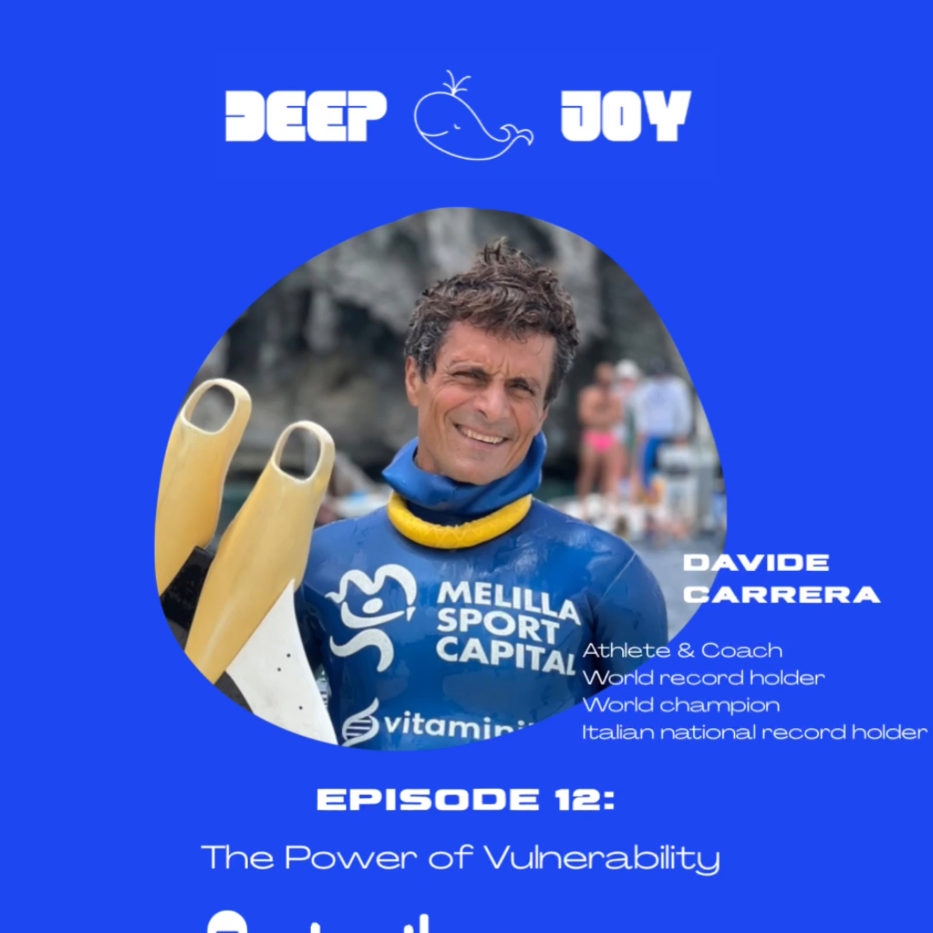 E12: Davide Carrera – The Power of Vulnerability