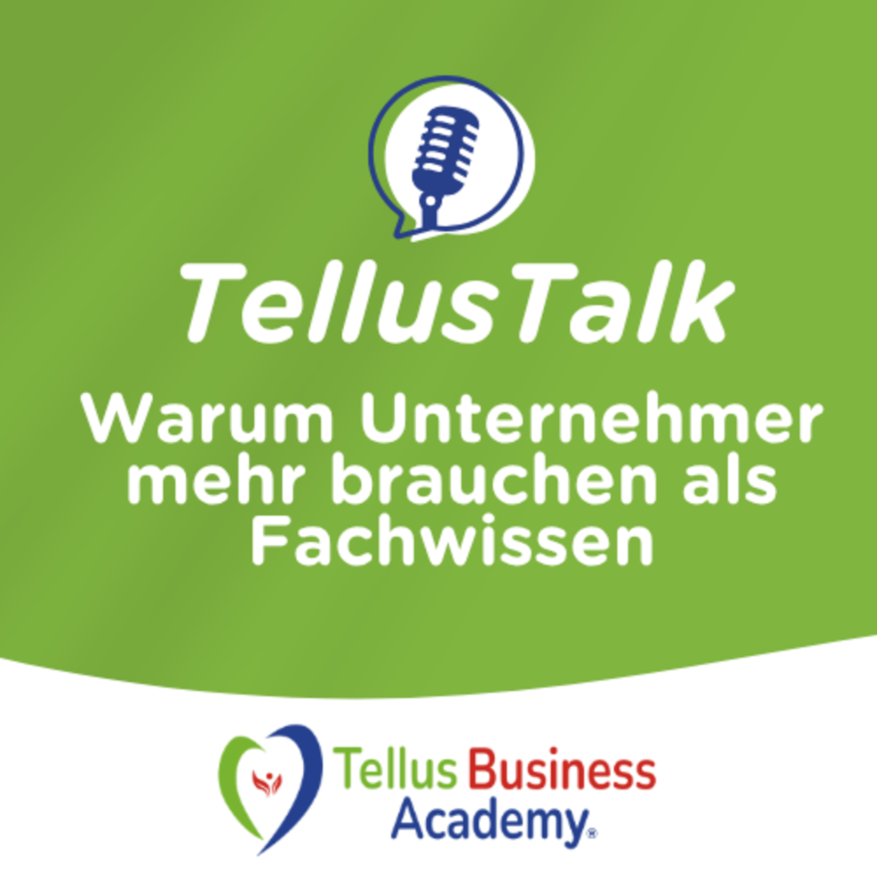 Die Tellus Business Academy ist eröffnet – und sie will Unternehmertum neu denken episode artwork