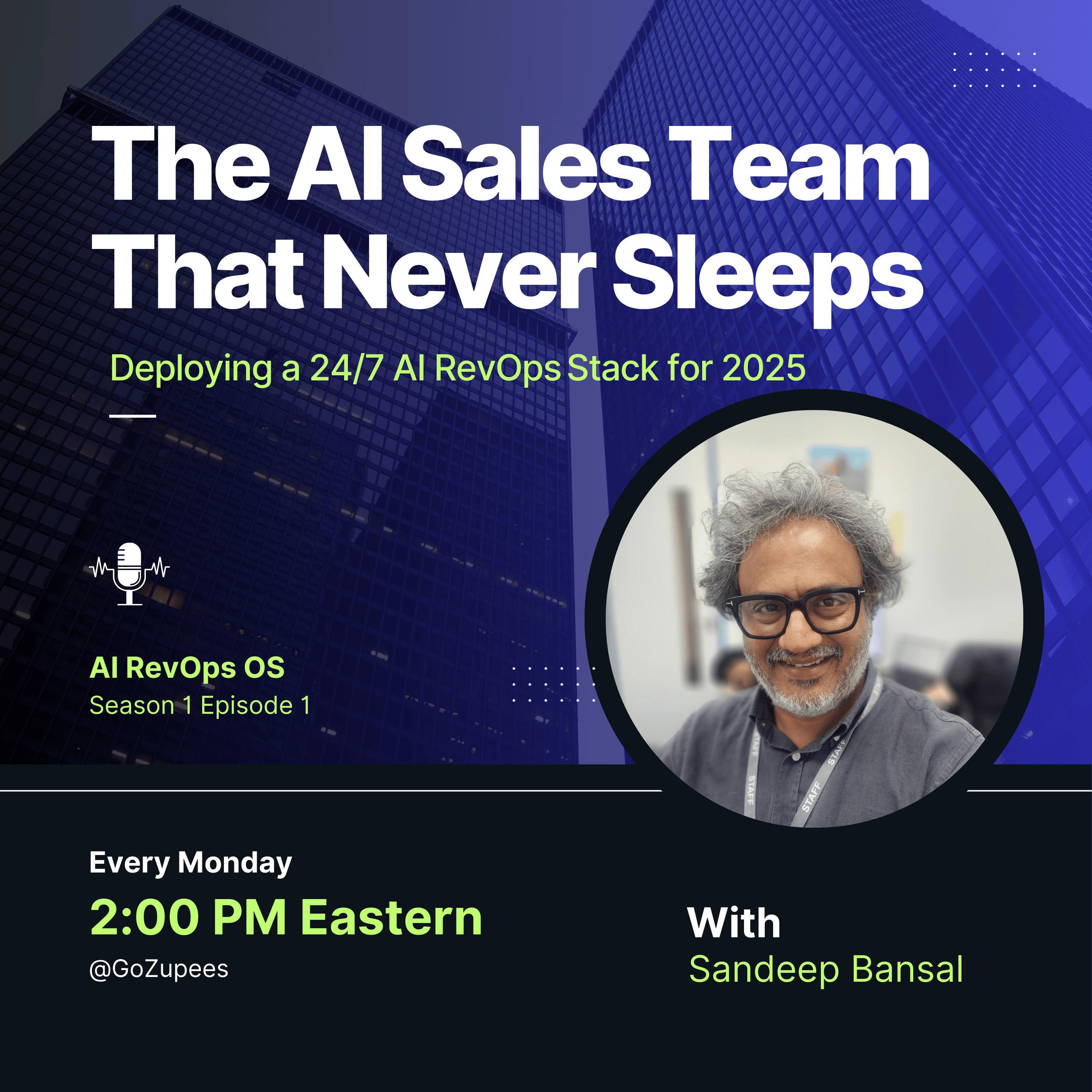 S01 EP01 - How To Create A Sales Team That Never Sleeps - Deploying a 24/7 AI RevOps Stack for 2025