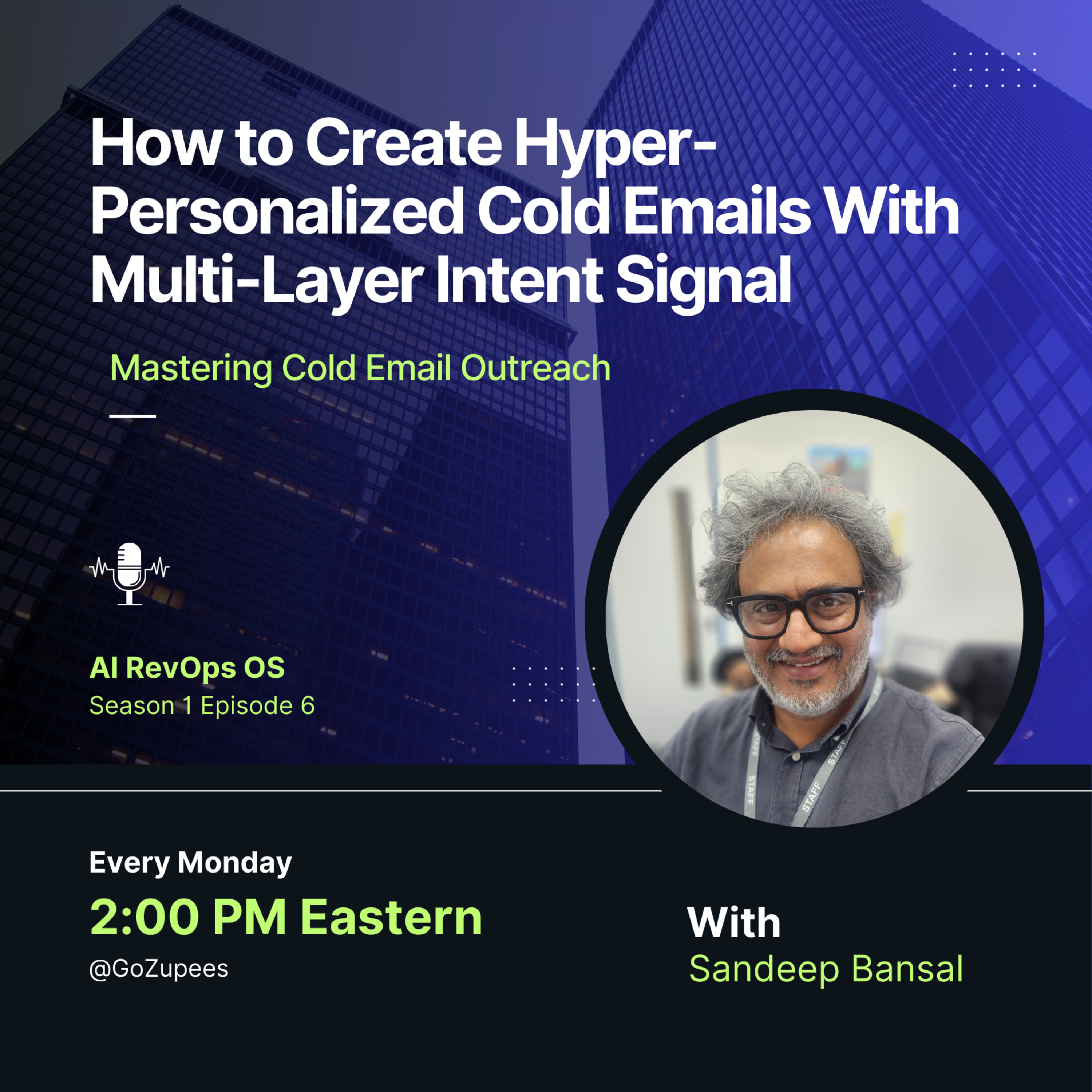 S01 EP06 - How to Create Hyper Personalized Cold Emails With Multi-Layer Intent Signal
