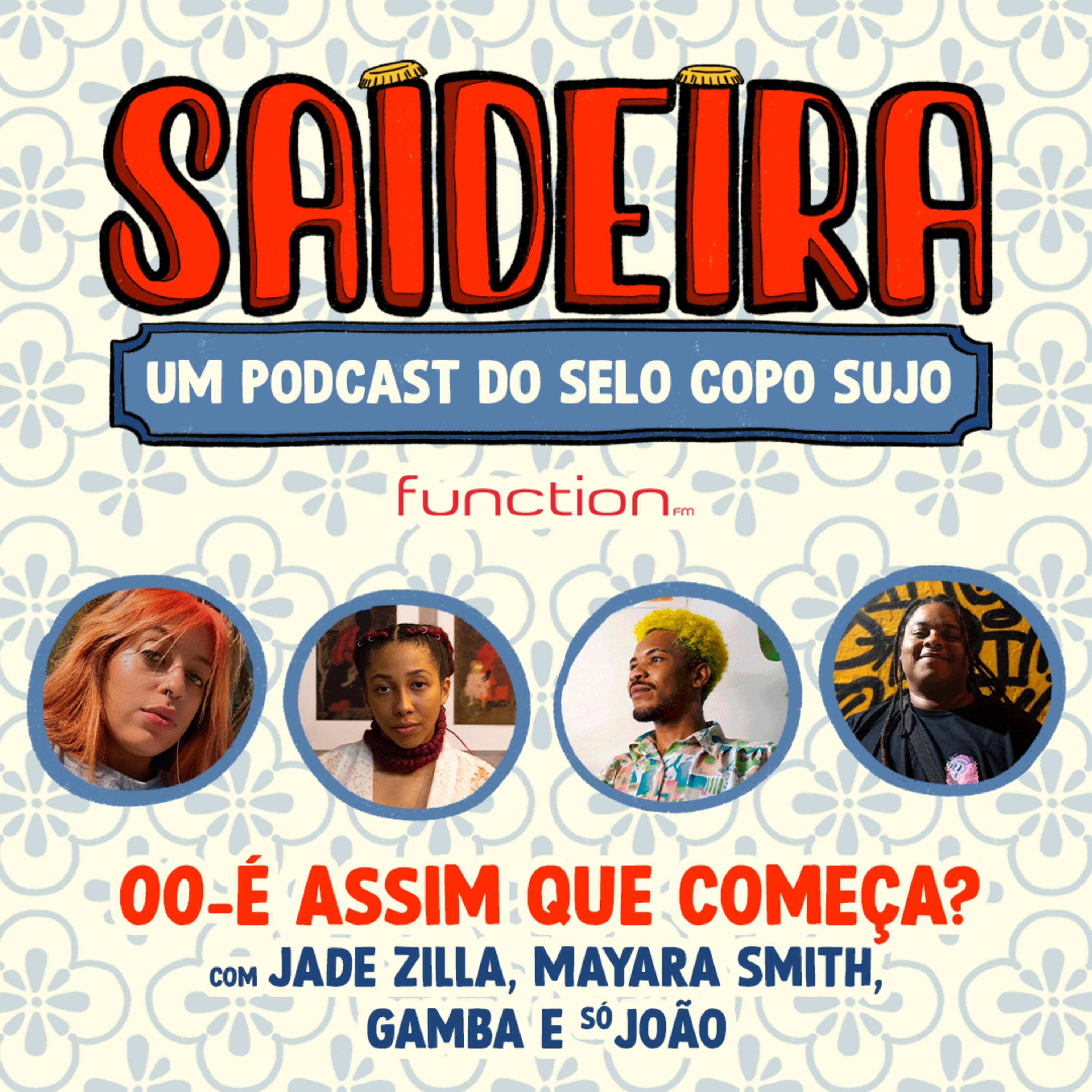 SAIDEIRA#00 - É Assim que Começa?