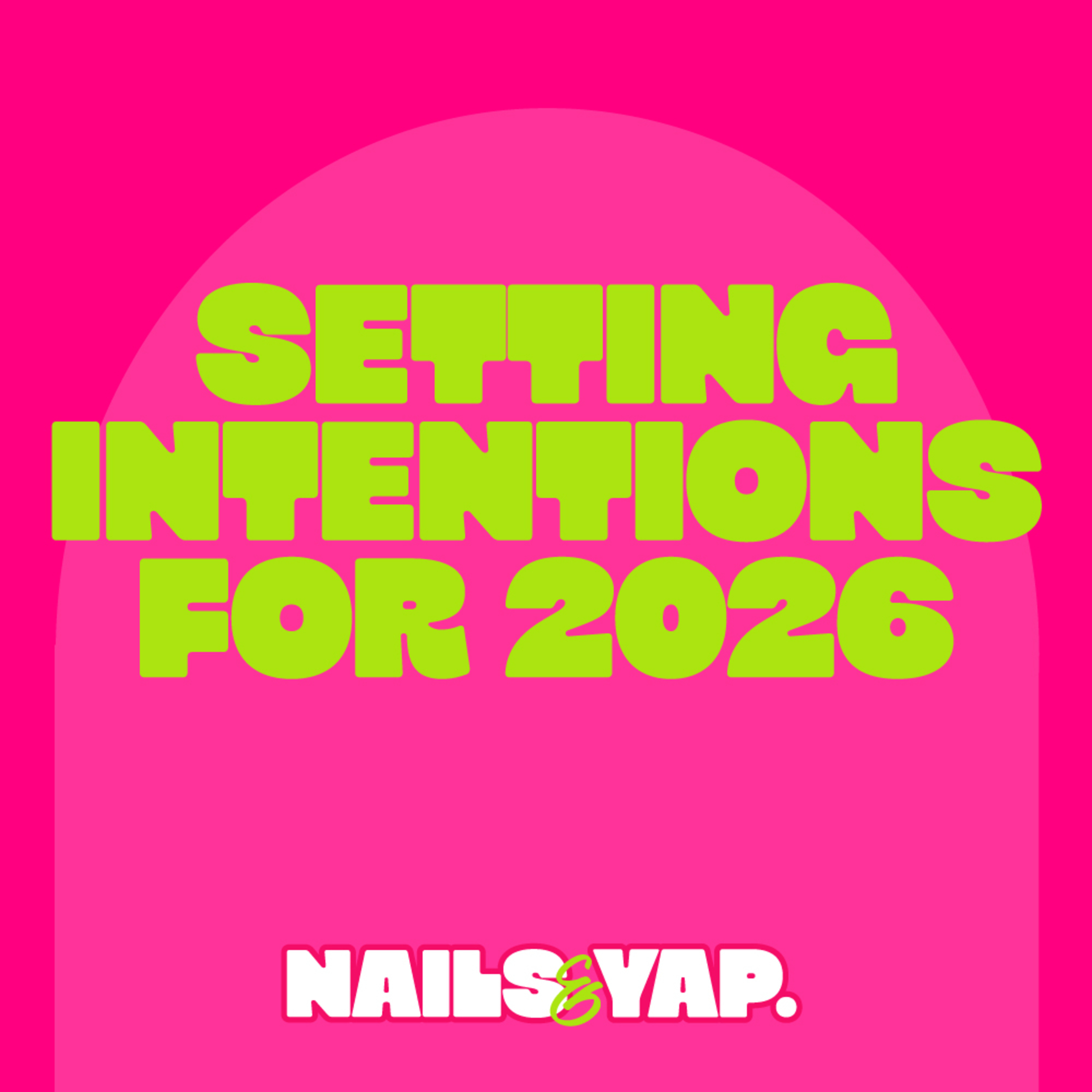 Out With the Old, In With the Goals: Setting Intentions for 2026 With IndzInc & Beauty by Sasha | Part 2