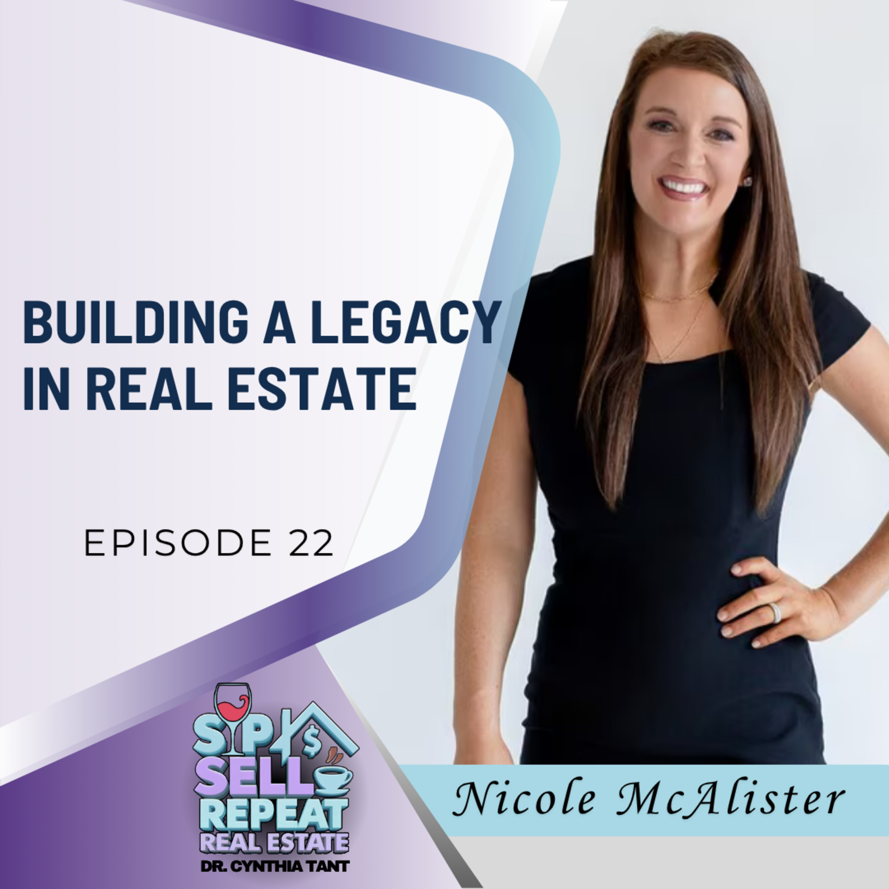 Scaling with Purpose: Building a Legacy in Real Estate - EP 22