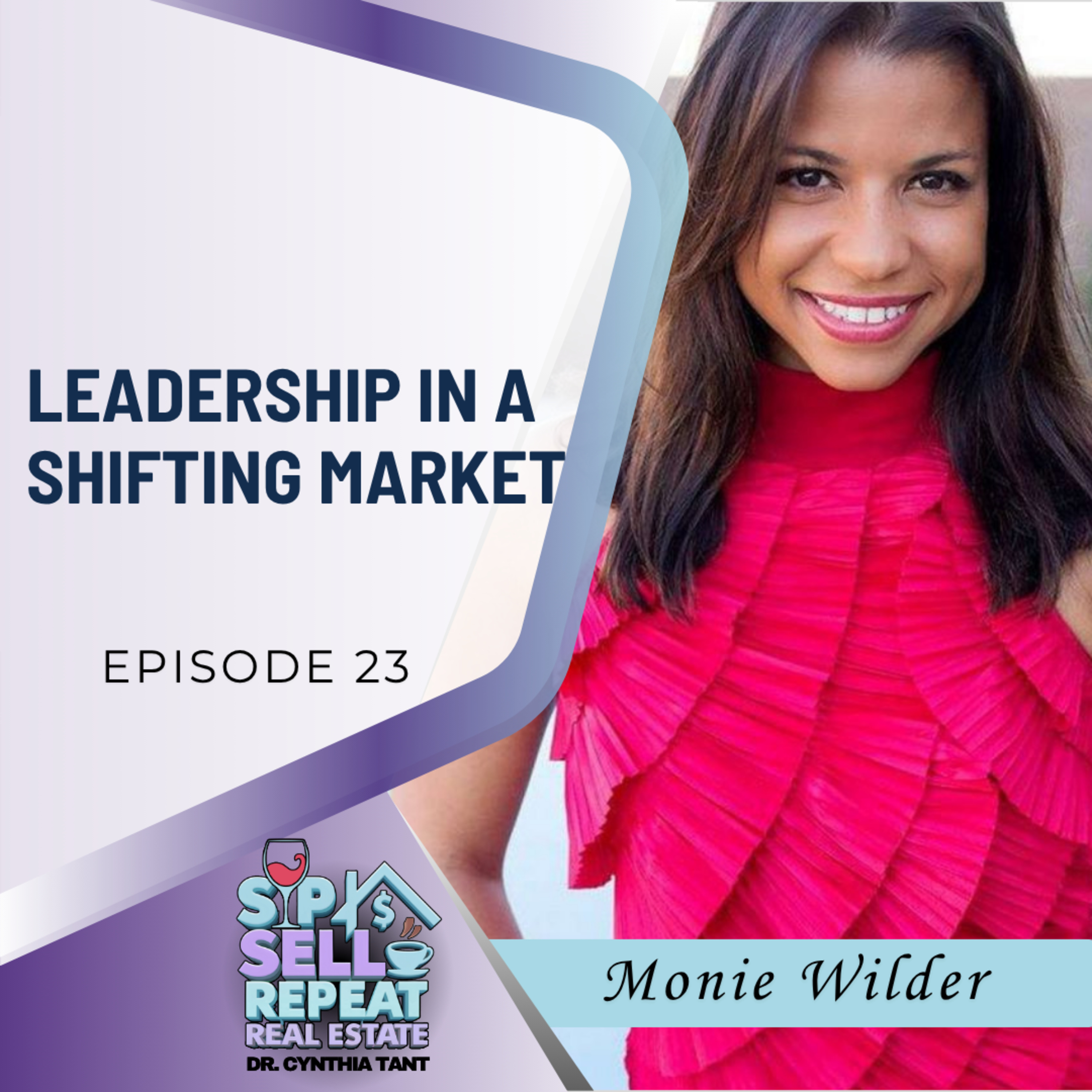 Coaching Confidence and Leadership in a Shifting Market - EP 23