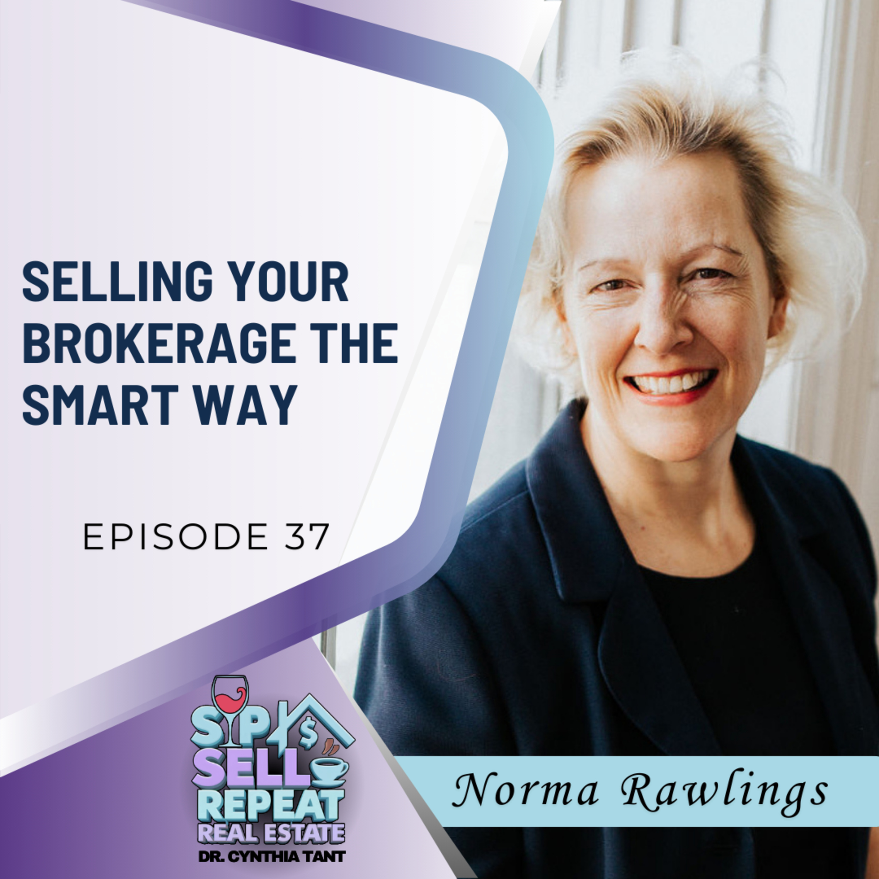 Selling Your Brokerage the Smart Way - EP 37