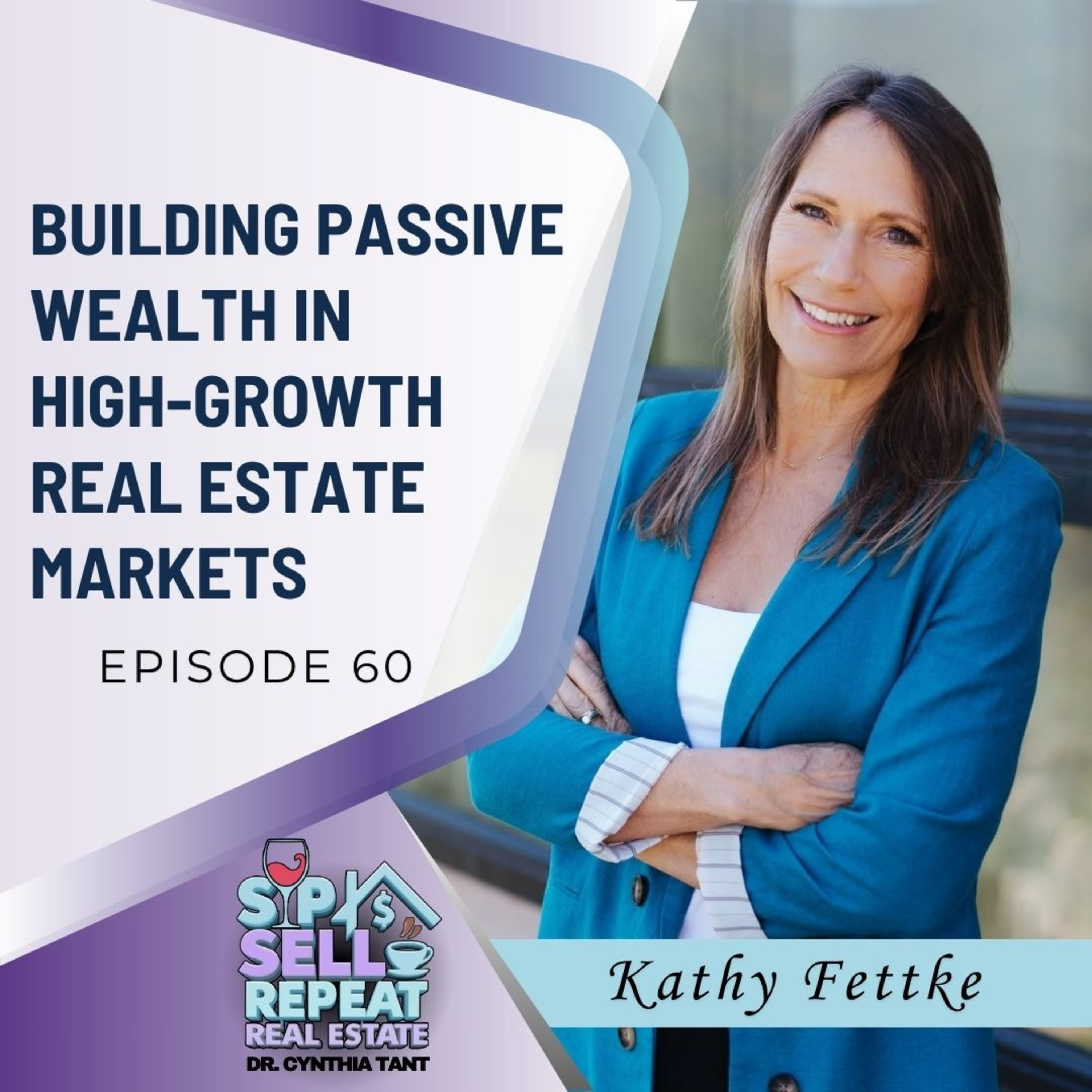 Scaling Wealth with Out-of-State Real Estate | Kathy Fettke (Part 2)