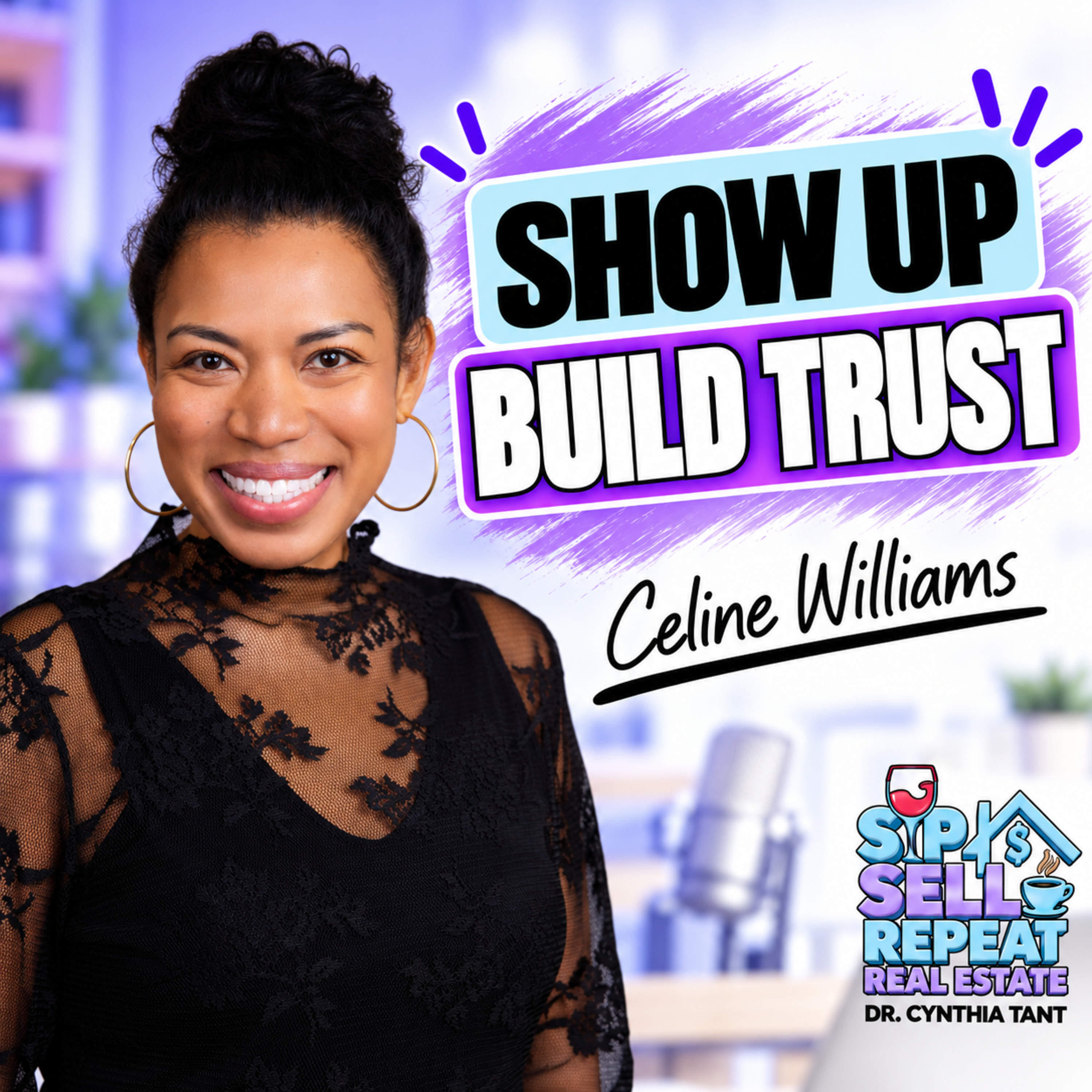 Building Client Trust in Real Estate | Celine Williams