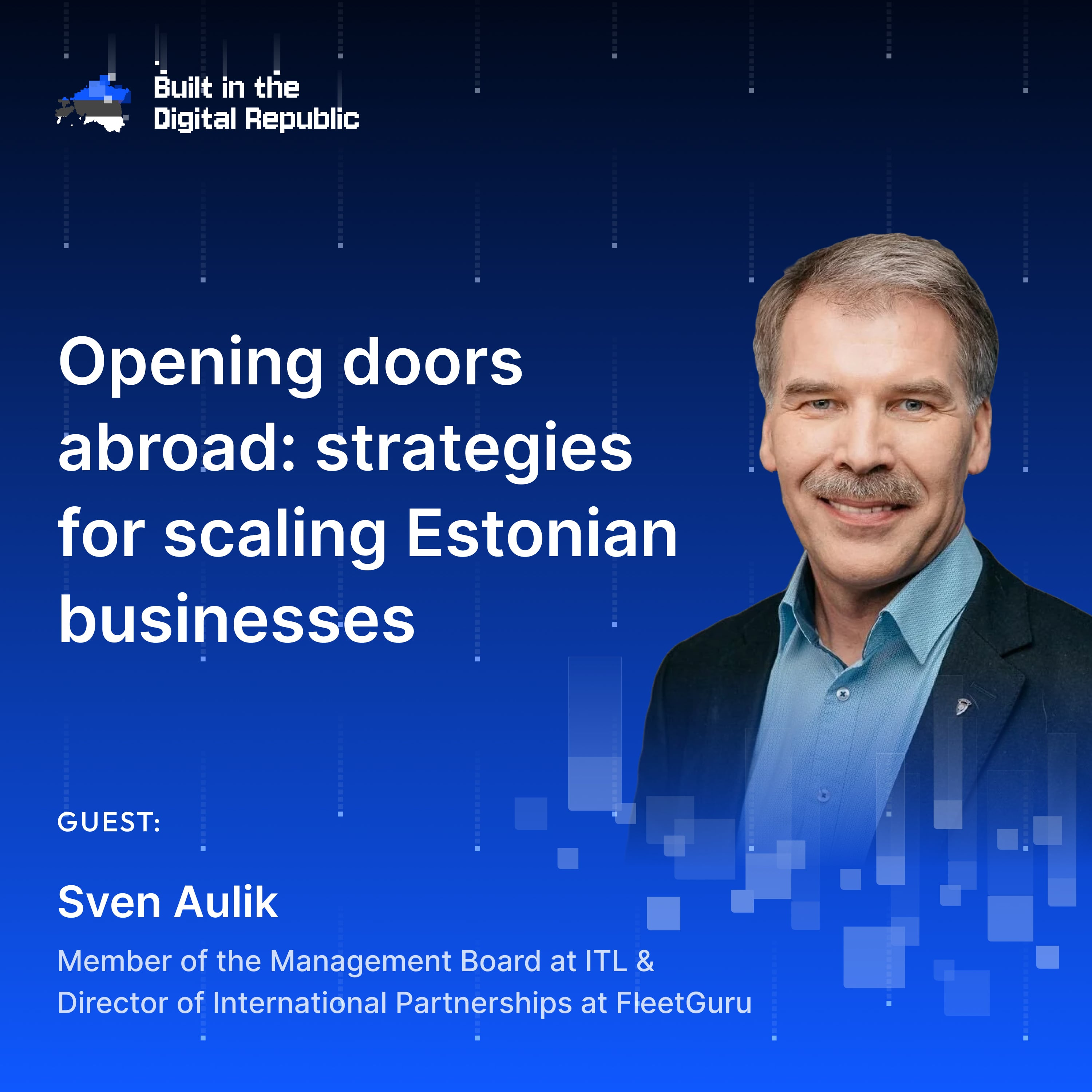 Opening doors abroad: strategies for scaling Estonian businesses