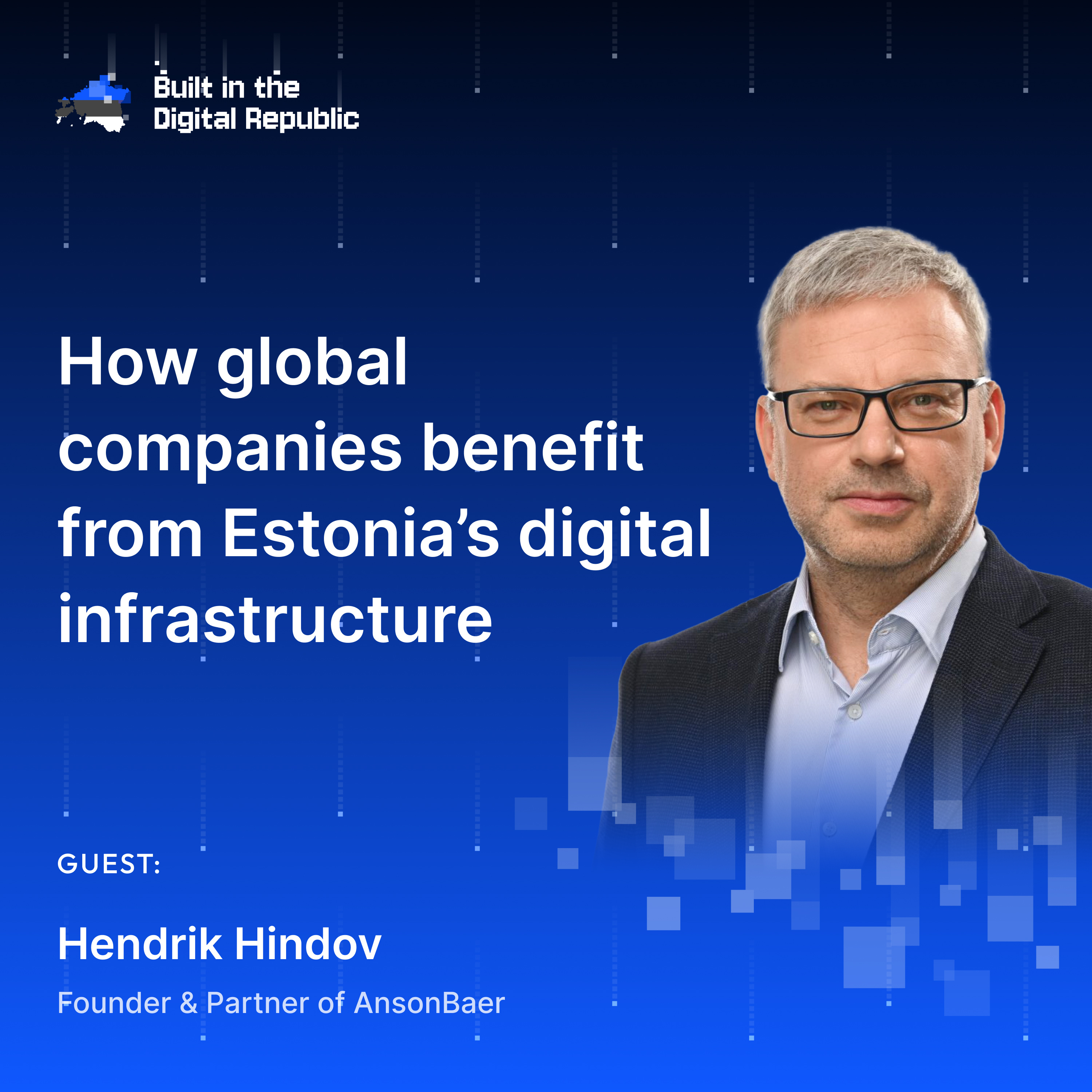 How global companies benefit from Estonia’s digital infrastructure